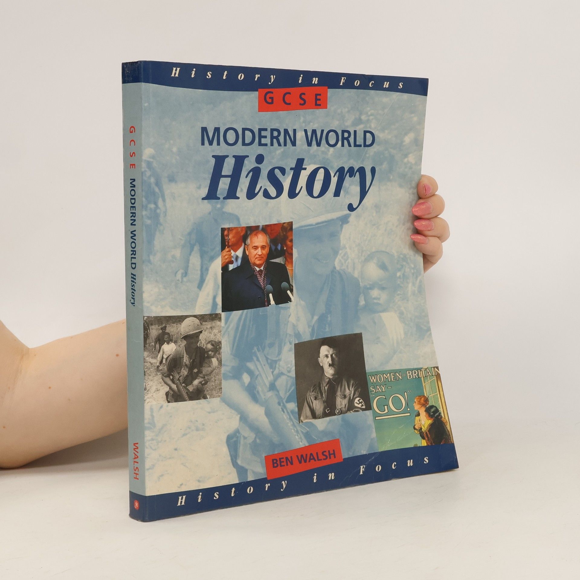 Ben Walsh GCSE Modern World History