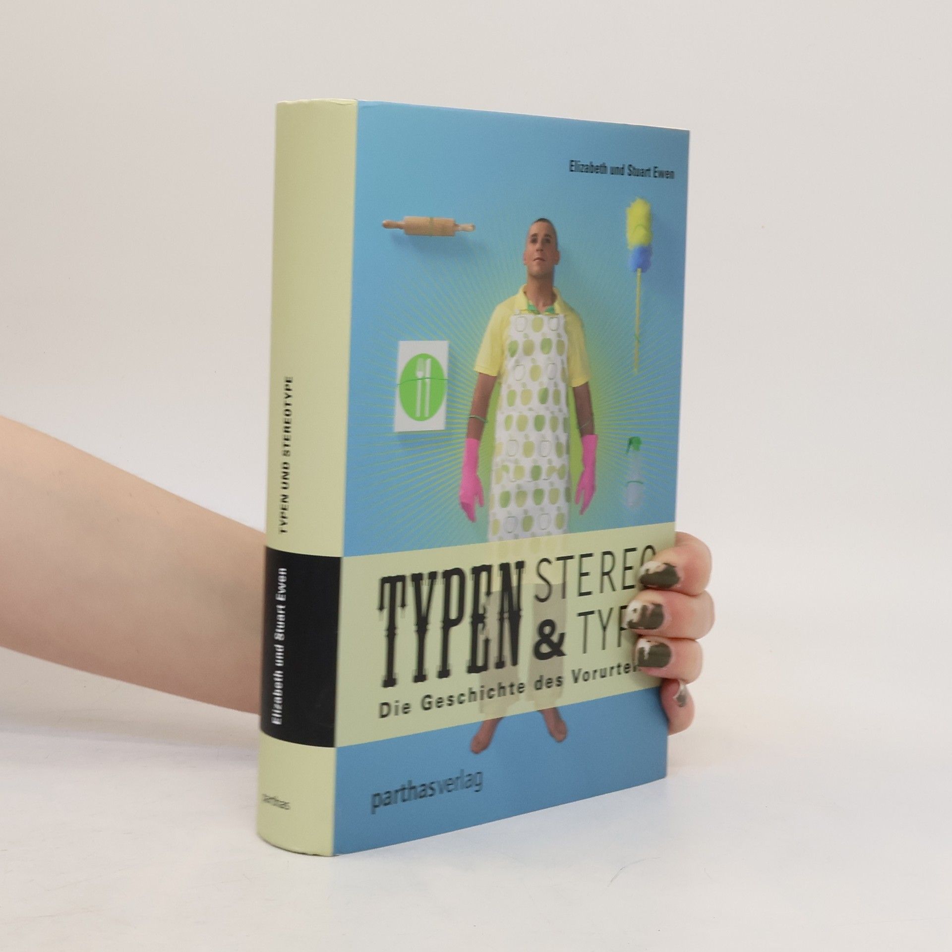 Stuart Ewen Typen & Stereotypen