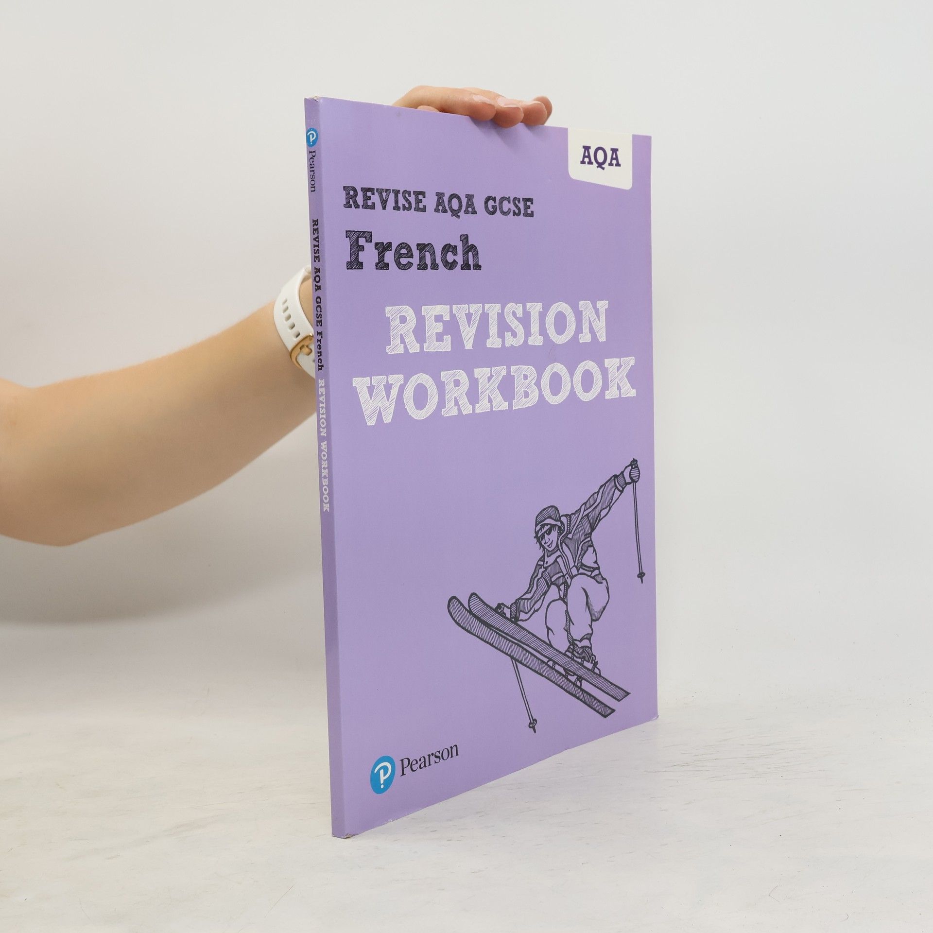 Stuart Glover REVISE AQA: GCSE French Revision Workbook