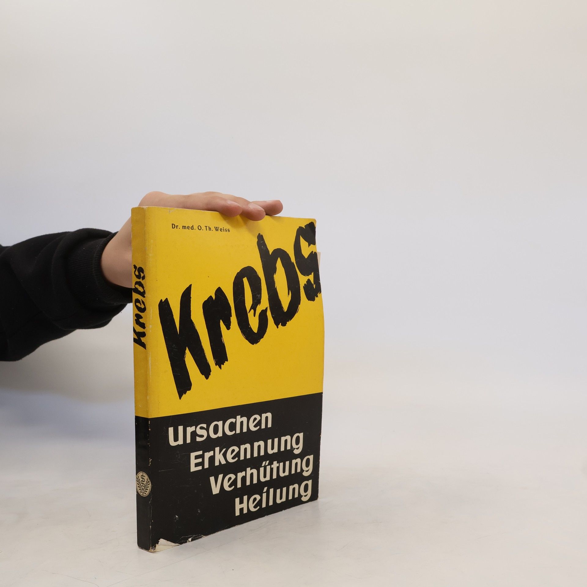 O. Th. Weiss Krebs. Ursachen, Erkennung, Verhütung, Heilung