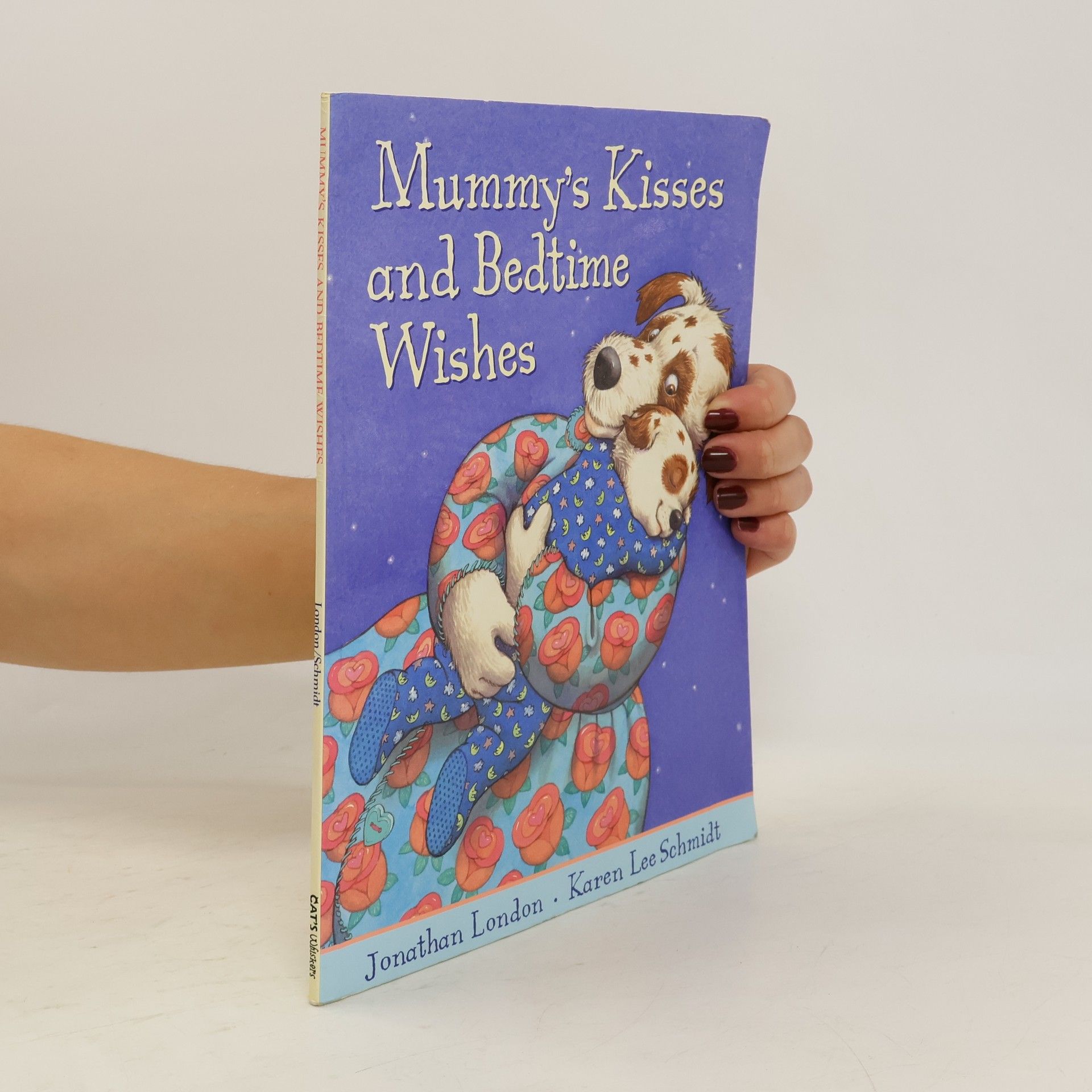 Jonathan London Mummy's Kisses and Bedtime Wishes