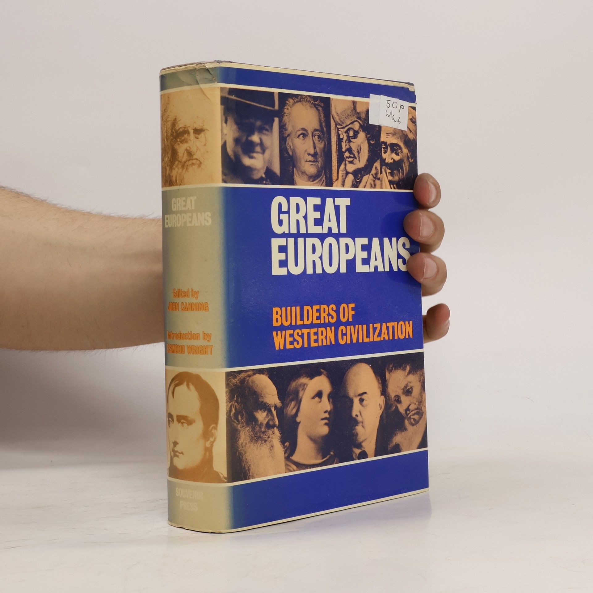 John Canning Great Europeans. Builders of Western Civilization