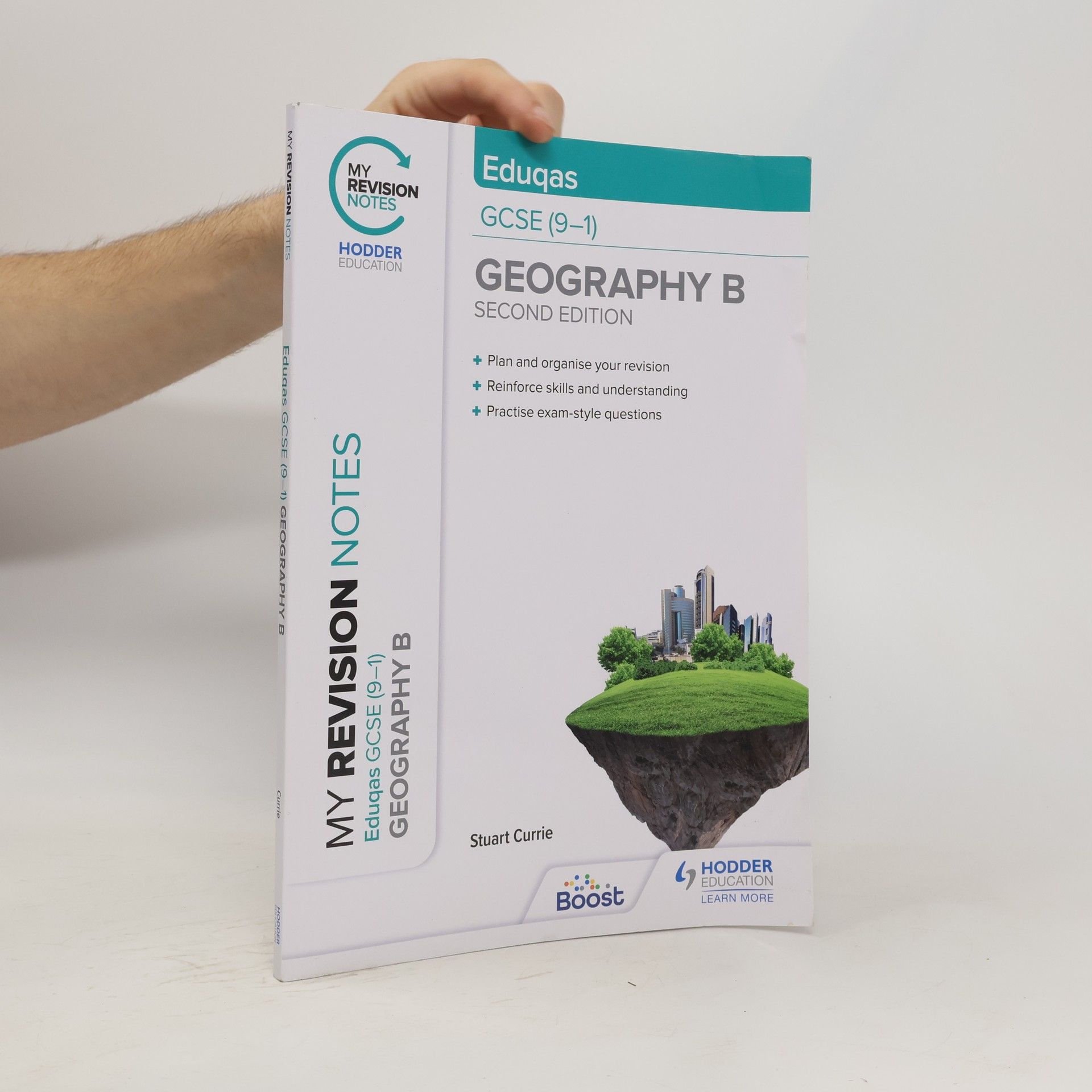 Stuart Currie My Revision Notes: Eduqas GCSE (9-1) Geography B Second Edition