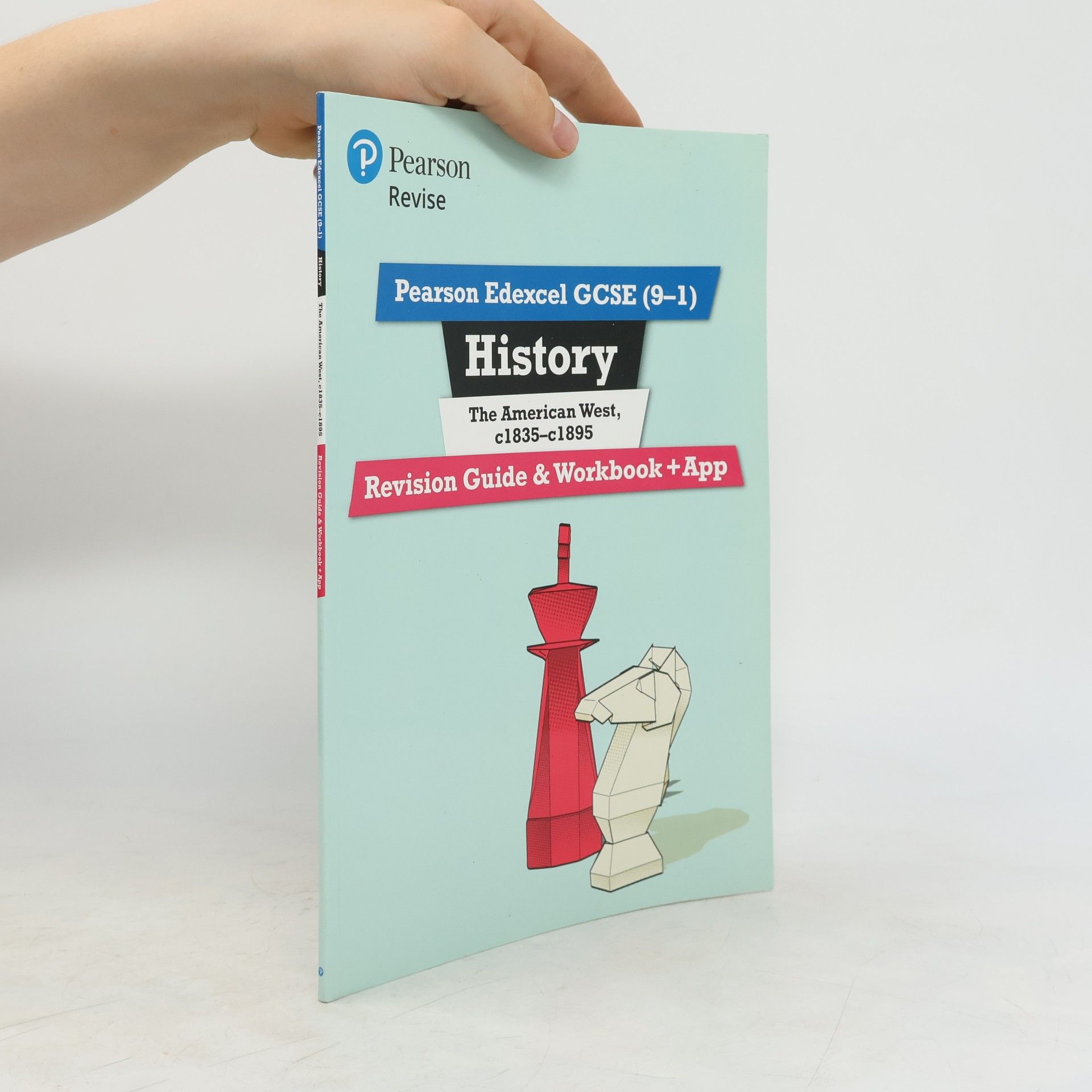 Rob Bircher Pearson REVISE Edexcel GCSE (9-1) History The American West Revision Guide and Workbook + App