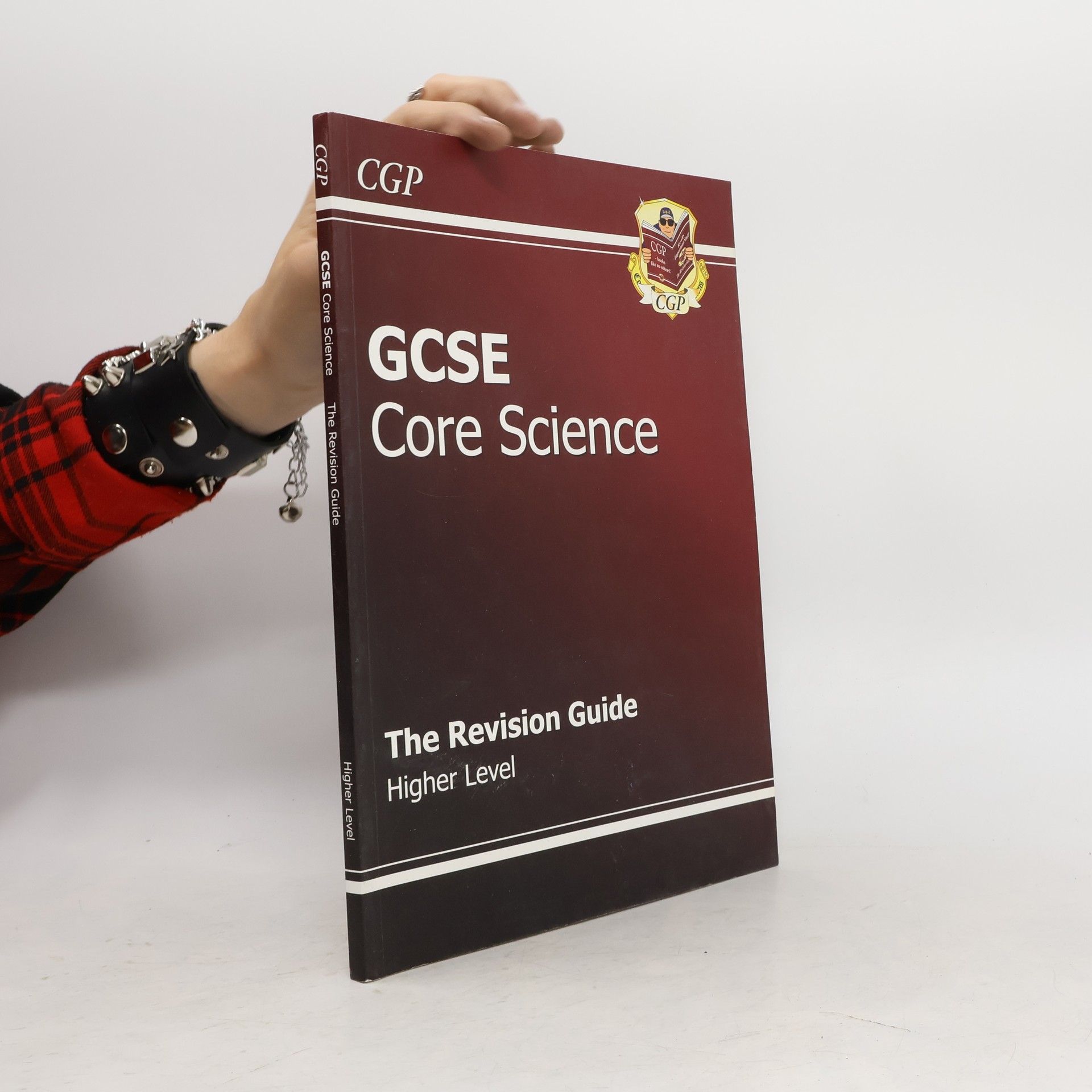 Collectif d'auteurs GCSE Core Science. The Revision Guide. Higher Level