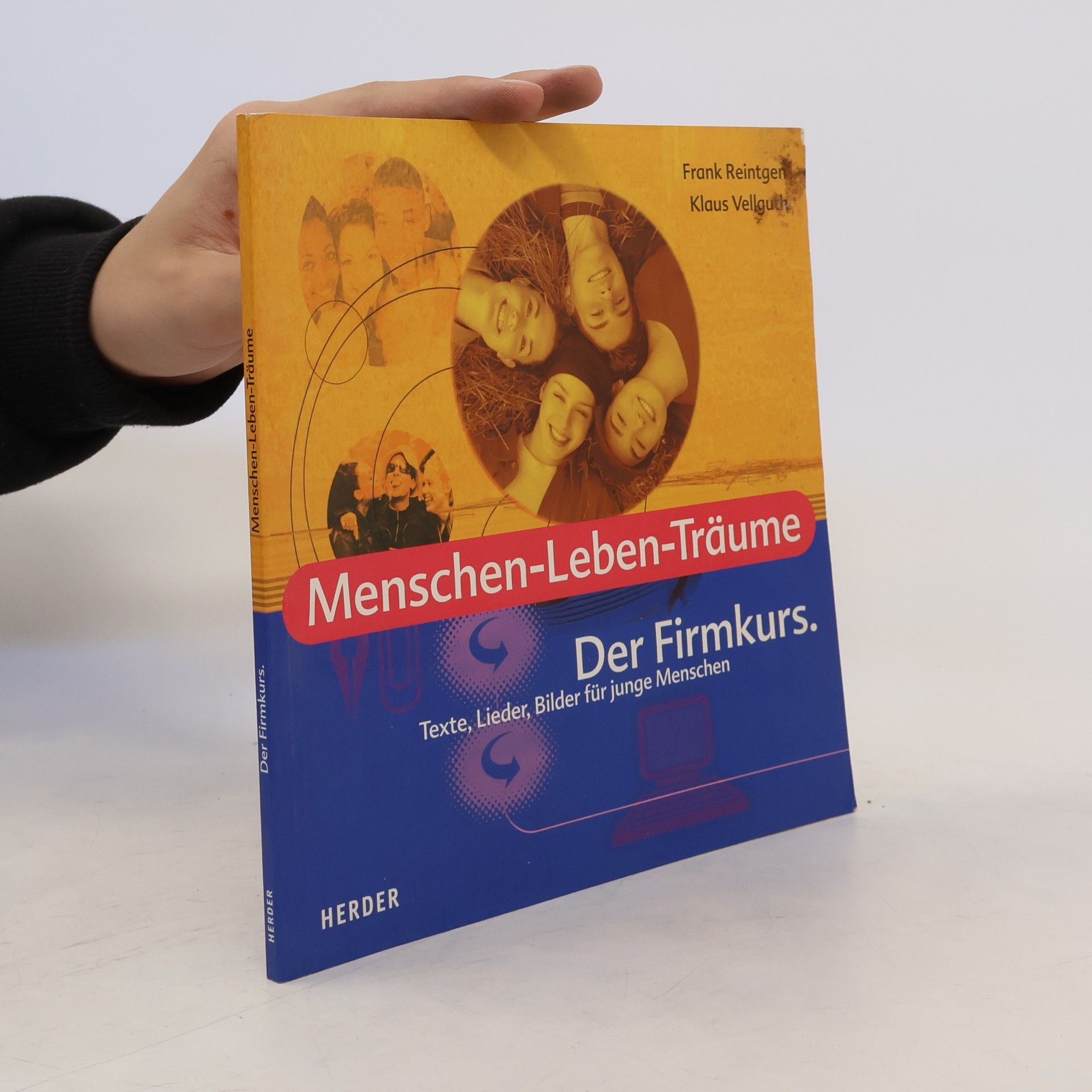 Frank Reintgen Der Firmkurs, Texte, Lieder, Bilder für junge Menschen