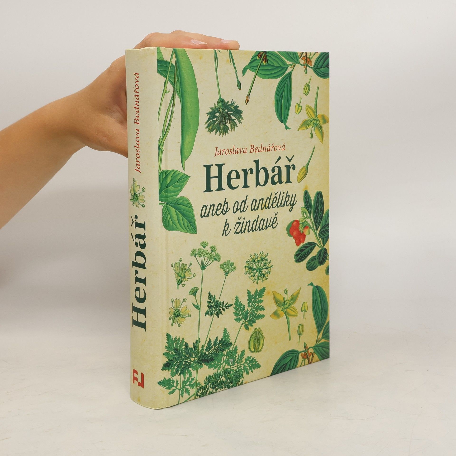 Jaroslava Bednářová Herbář, aneb, Od anděliky k žindavě