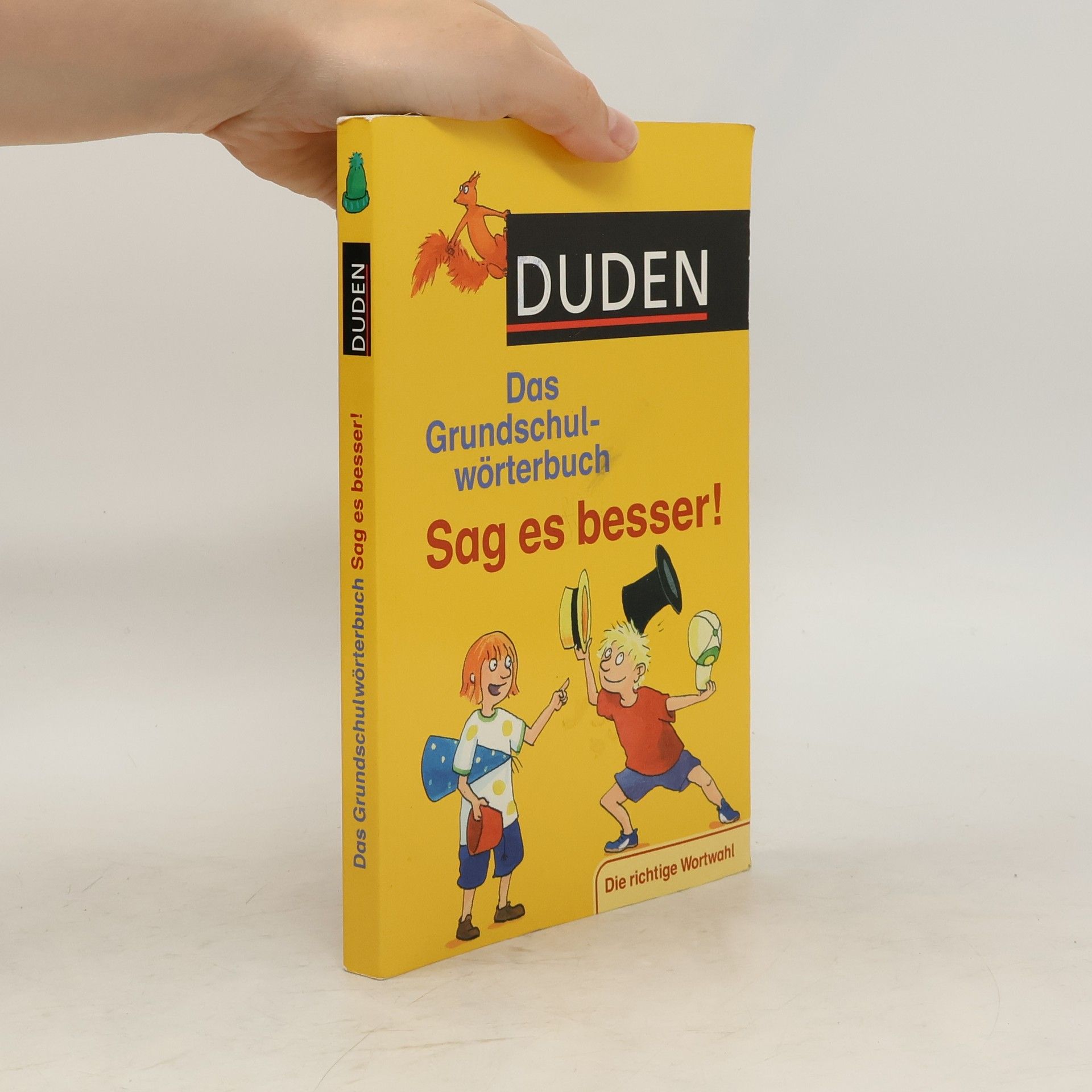 Ulrike Holzwarth Das Grundschulwörterbuch- Sag es besser!