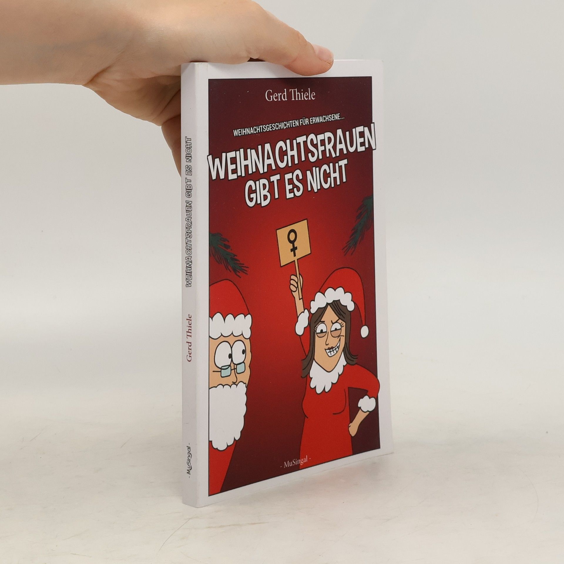 Gerd Thiele Weihnachtsfrauen gibt es nicht