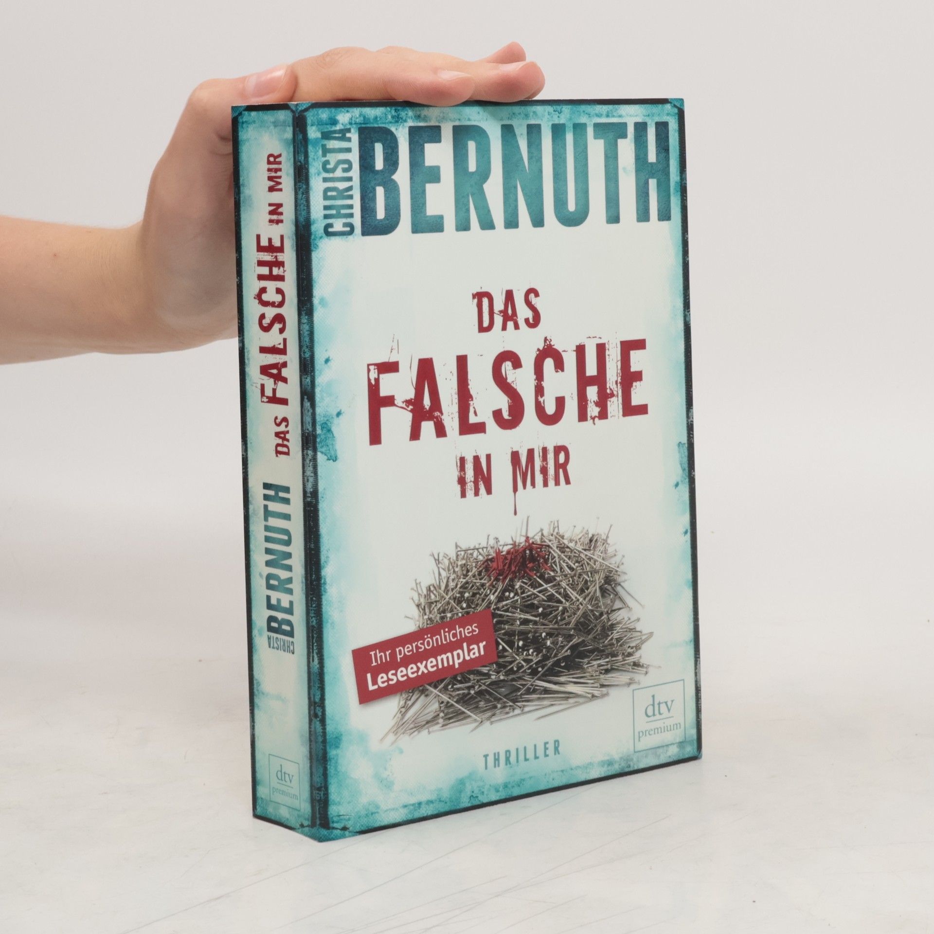 Christa von Bernuth Das Falsche in mir