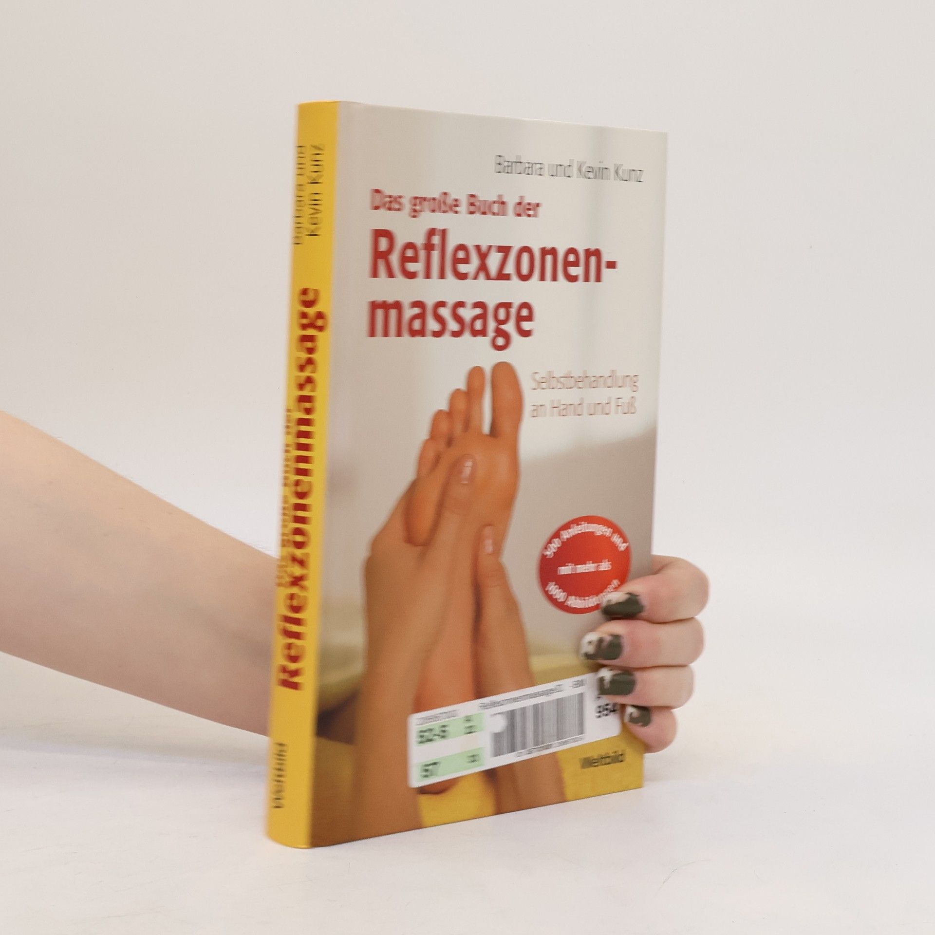 Kevin Kunz Das große Buch der Reflexzonenmassage : Selbstbehandlung an Hand und Fuß