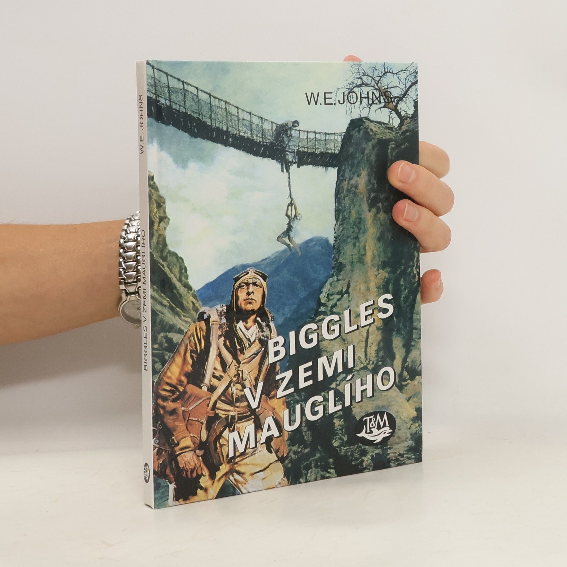 William Earl Johns Biggles v zemi Mauglího