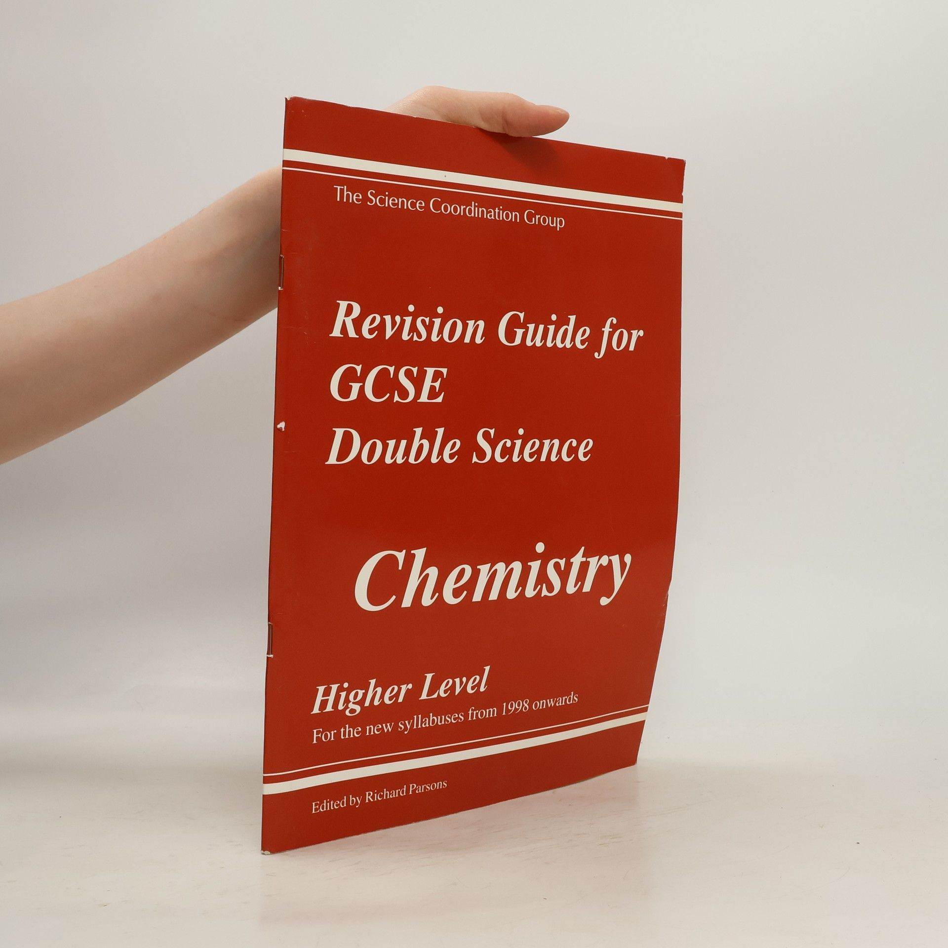 Richard Parsons Revision Guide for GCSE Double Science. Chemistry. Higher Level
