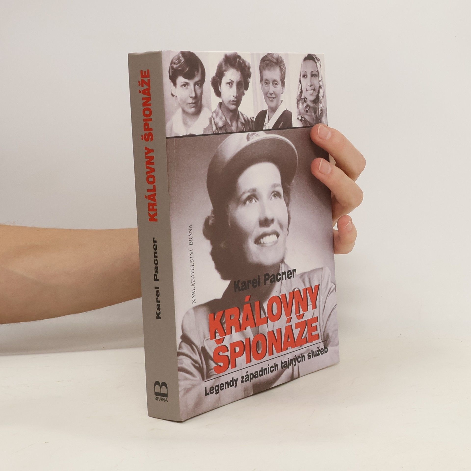 Karel Pacner Královny špionáže : legendy západních tajných služeb