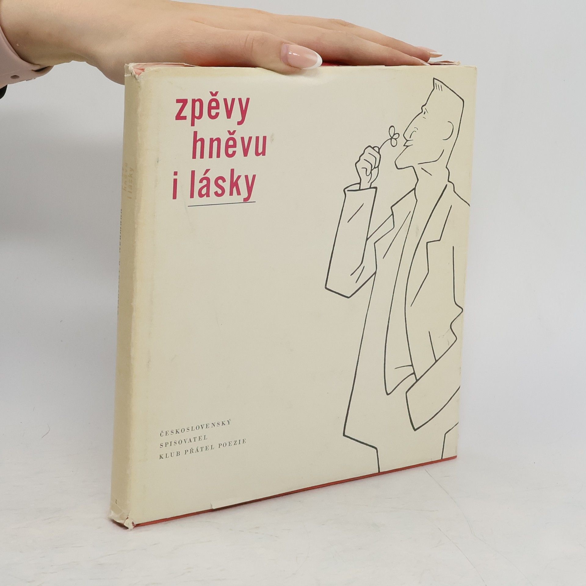 Stanislav Kostka Neumann Zpěvy hněvu i lásky