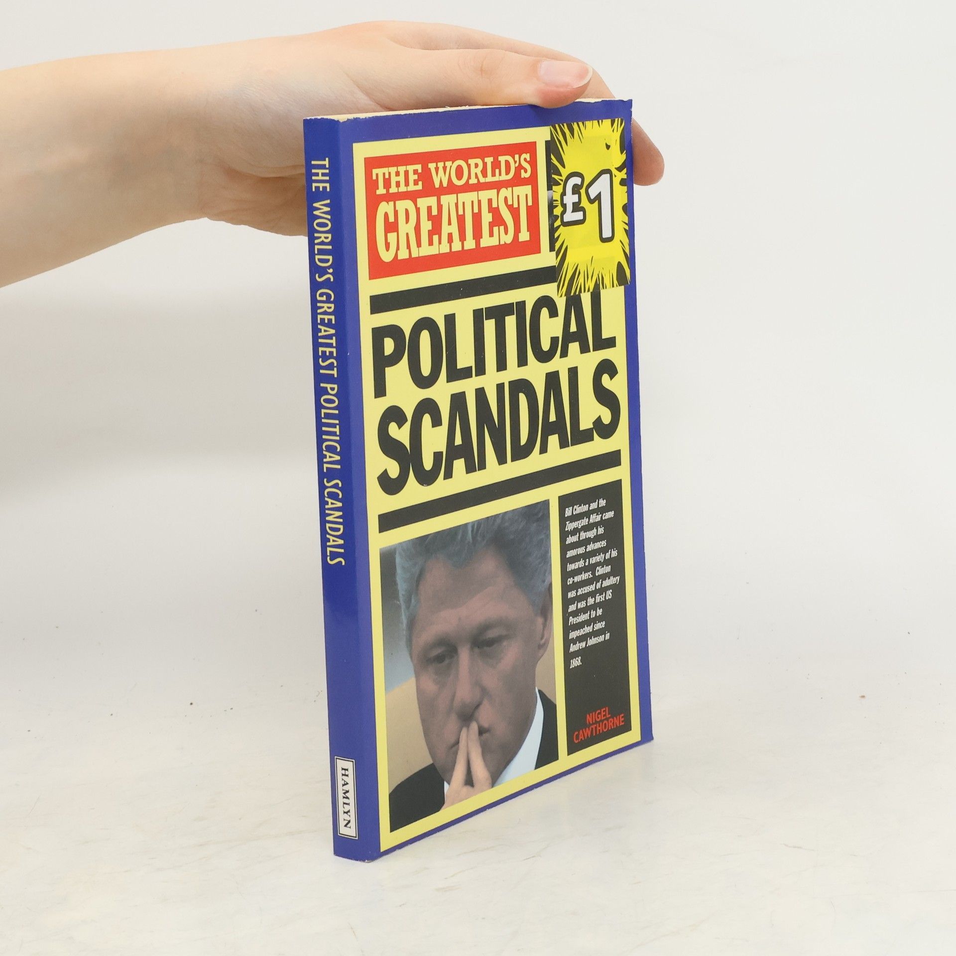 Nigel Cawthorne The World´s Greatest Political Scandals