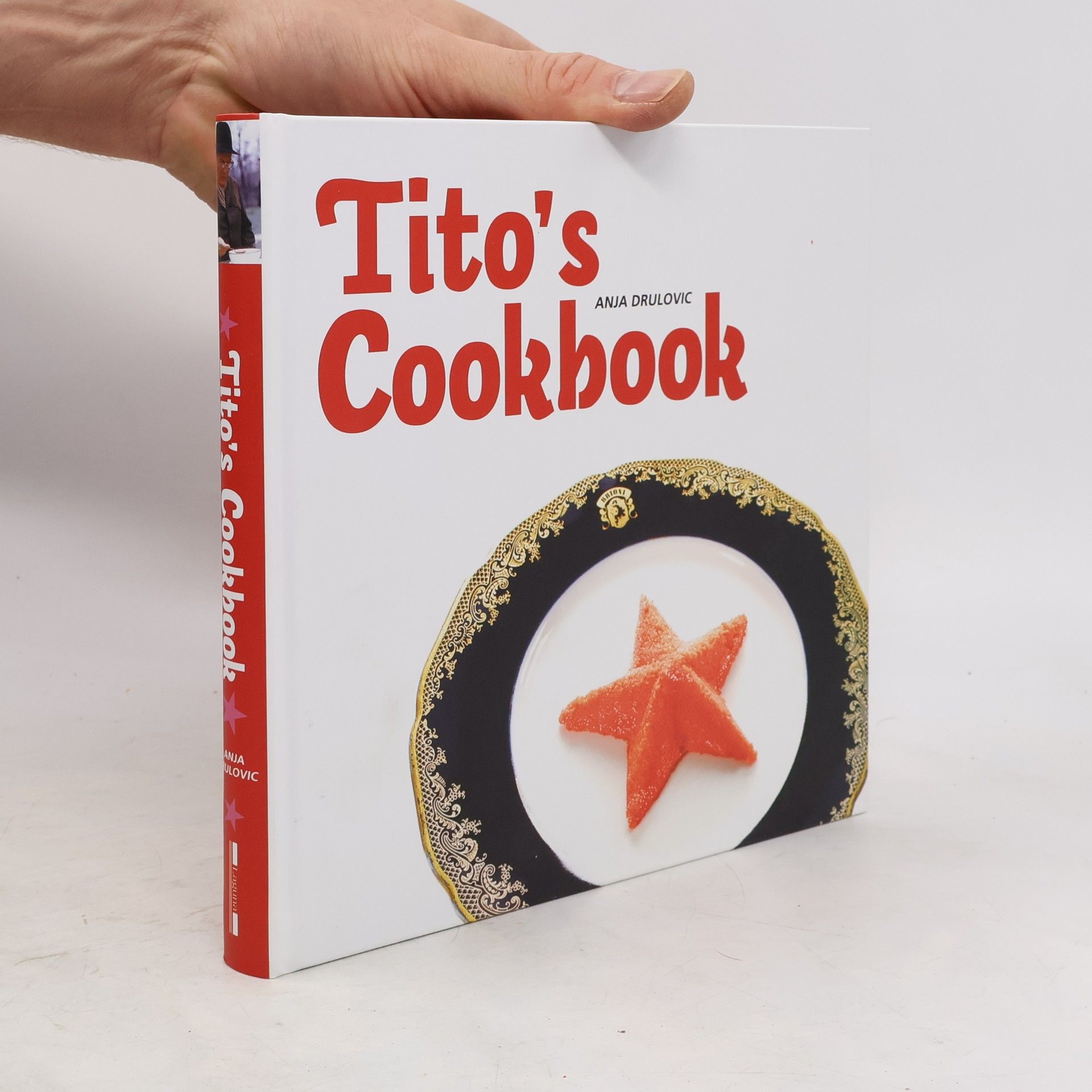 Anja Drulovic Tito's Cookbook
