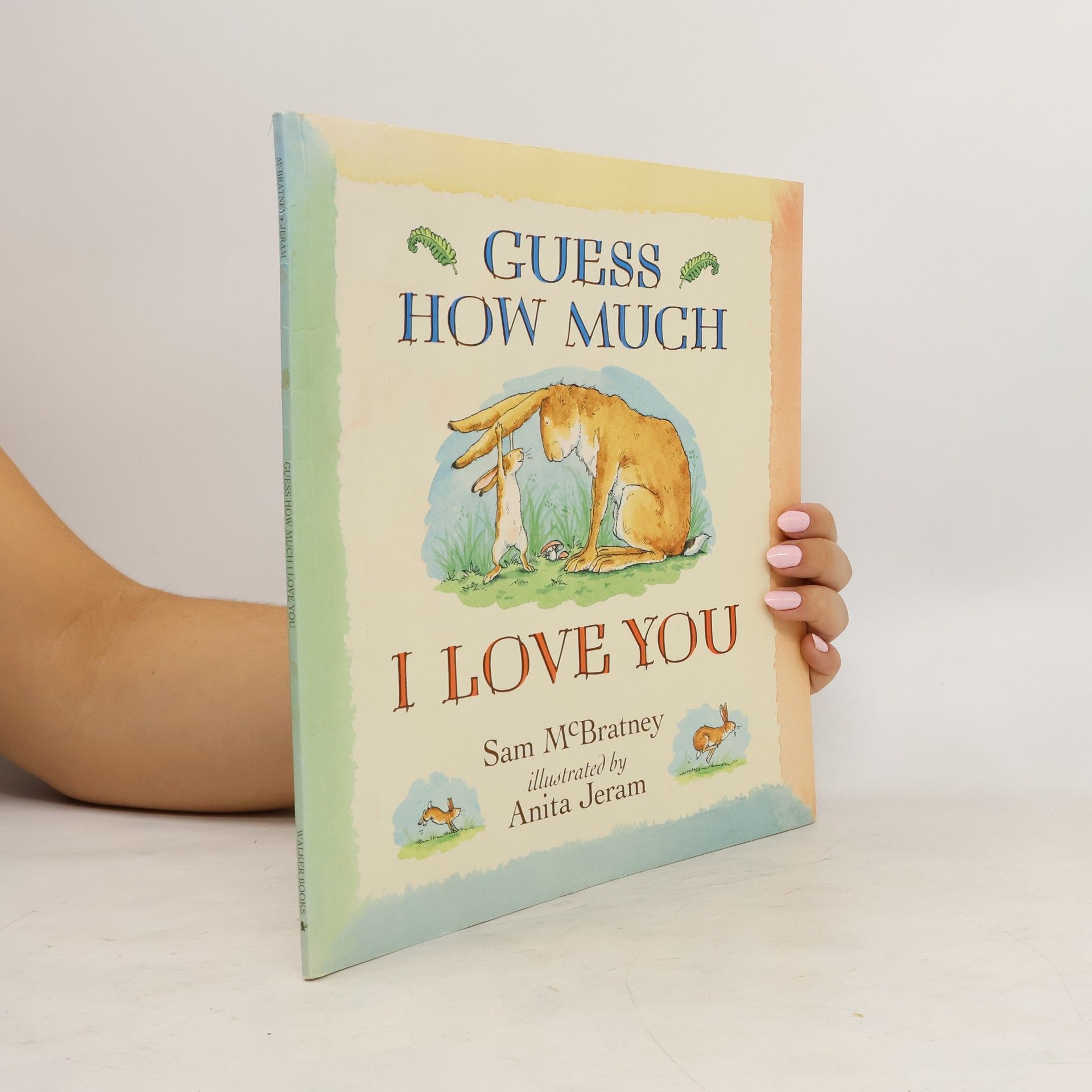 Sam MacBratney Guess How Much I Love You. Weißt du eigentlich, wie lieb ich dich hab?, englische Ausgabe