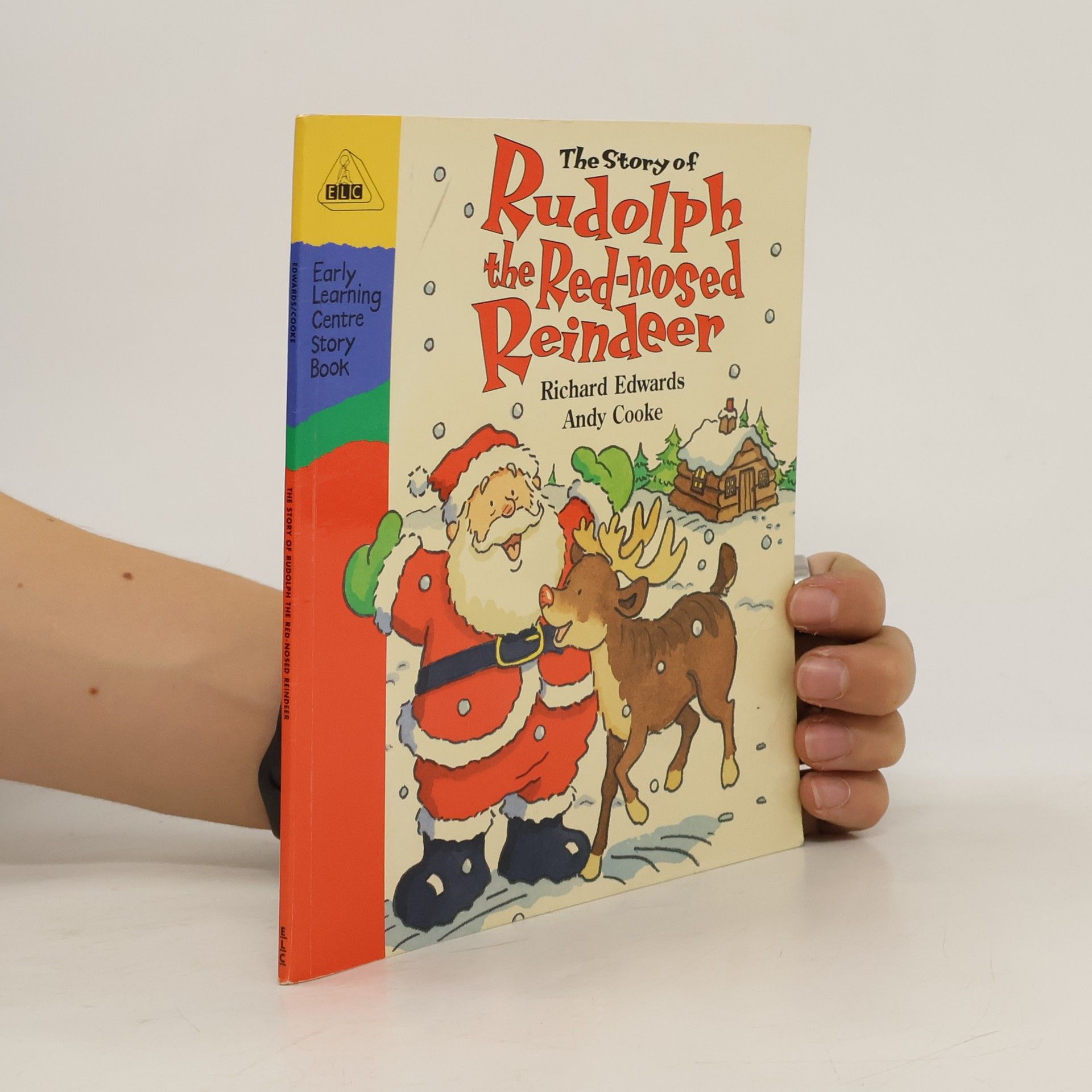Richard Edwards The Story of Rudolph the Red-nosed Reindeer