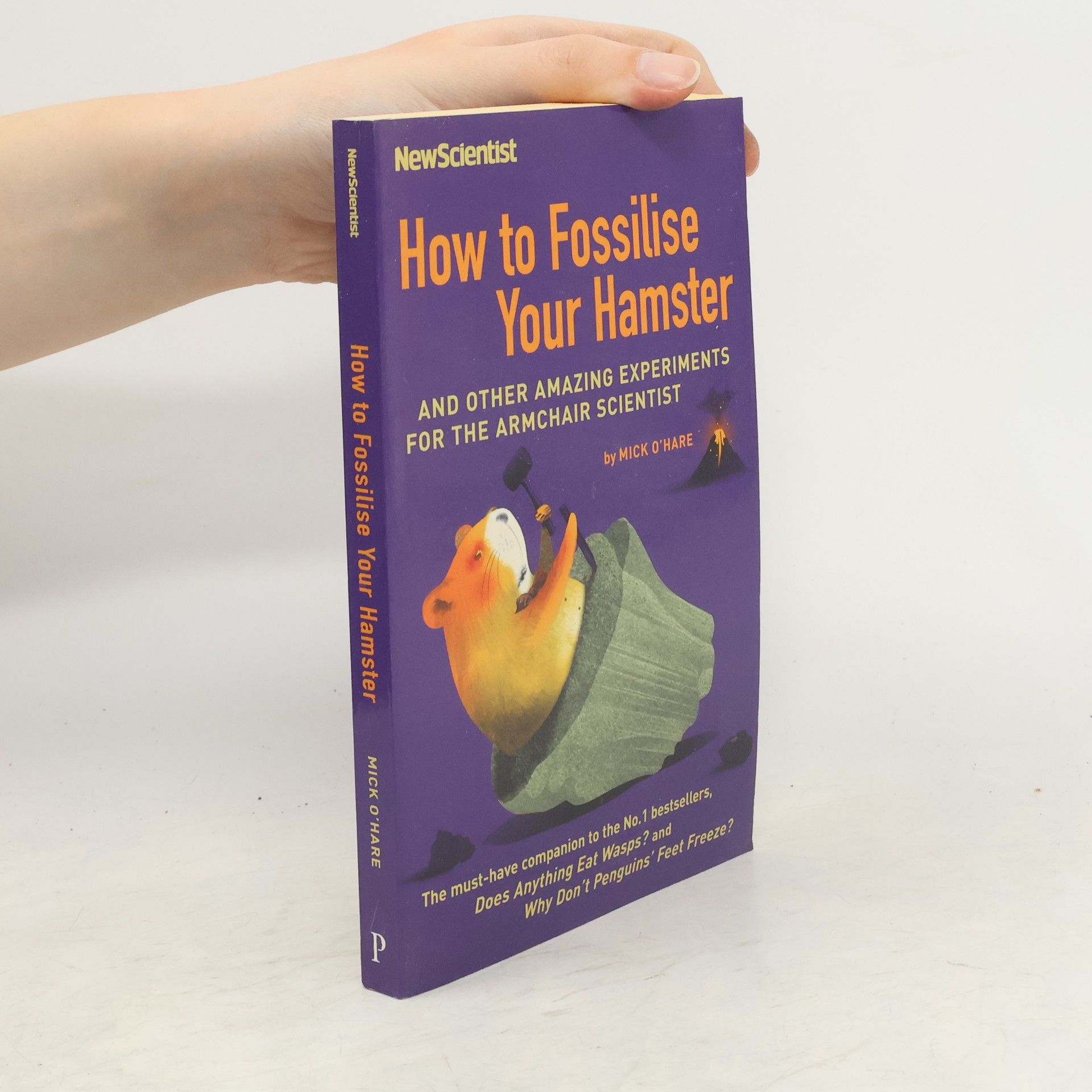 Mick O. Hare How to Fossilise Your Hamster
