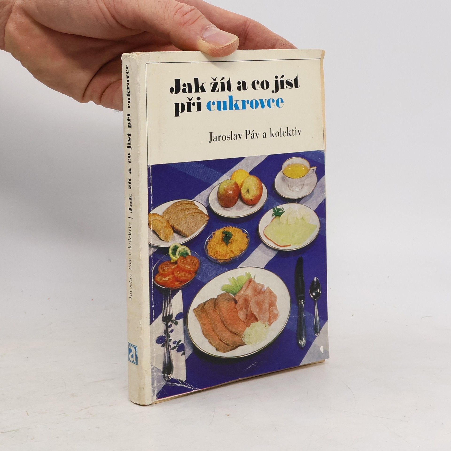 Autores varios Jak žít a co jíst při cukrovce