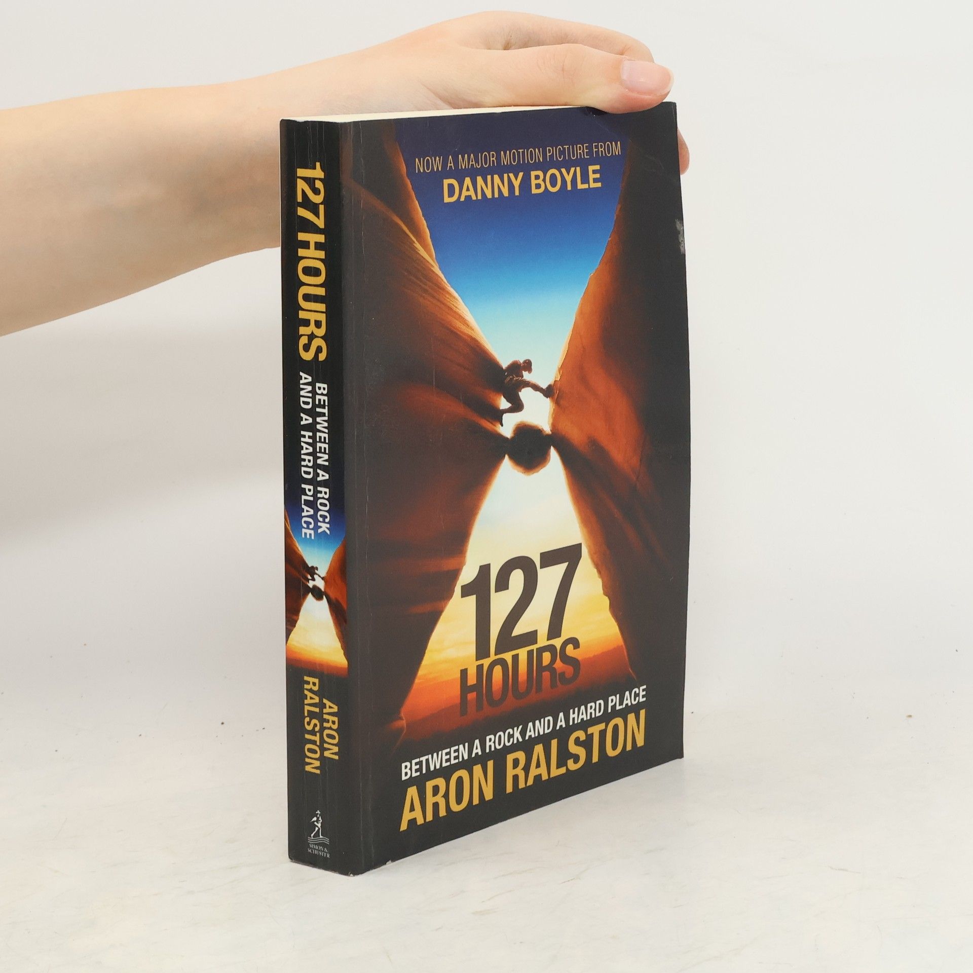 Aron Ralston 127 hours : between a rock and a hard place