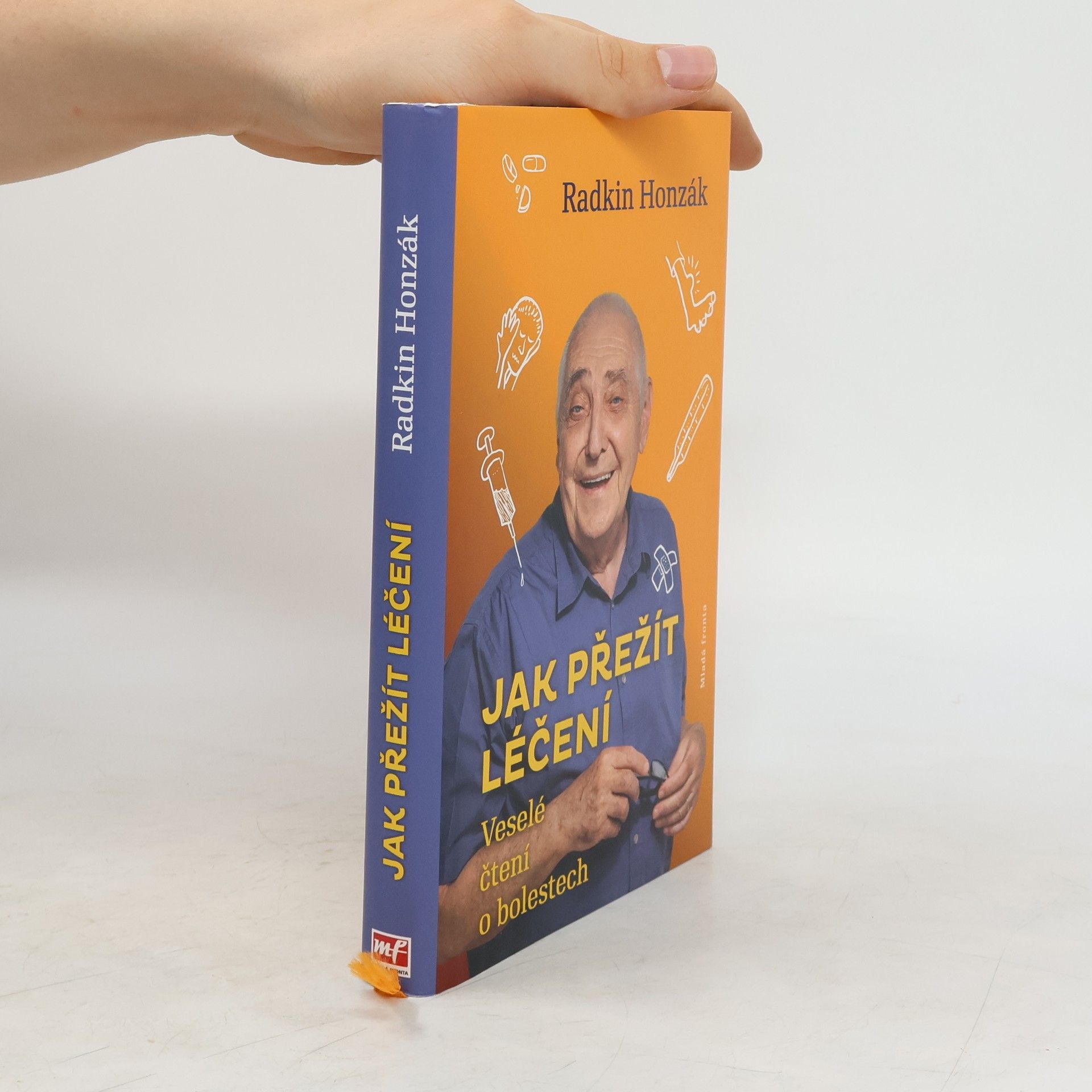 Radkin Honzák Jak přežít léčení : Veselé čtení o bolestech