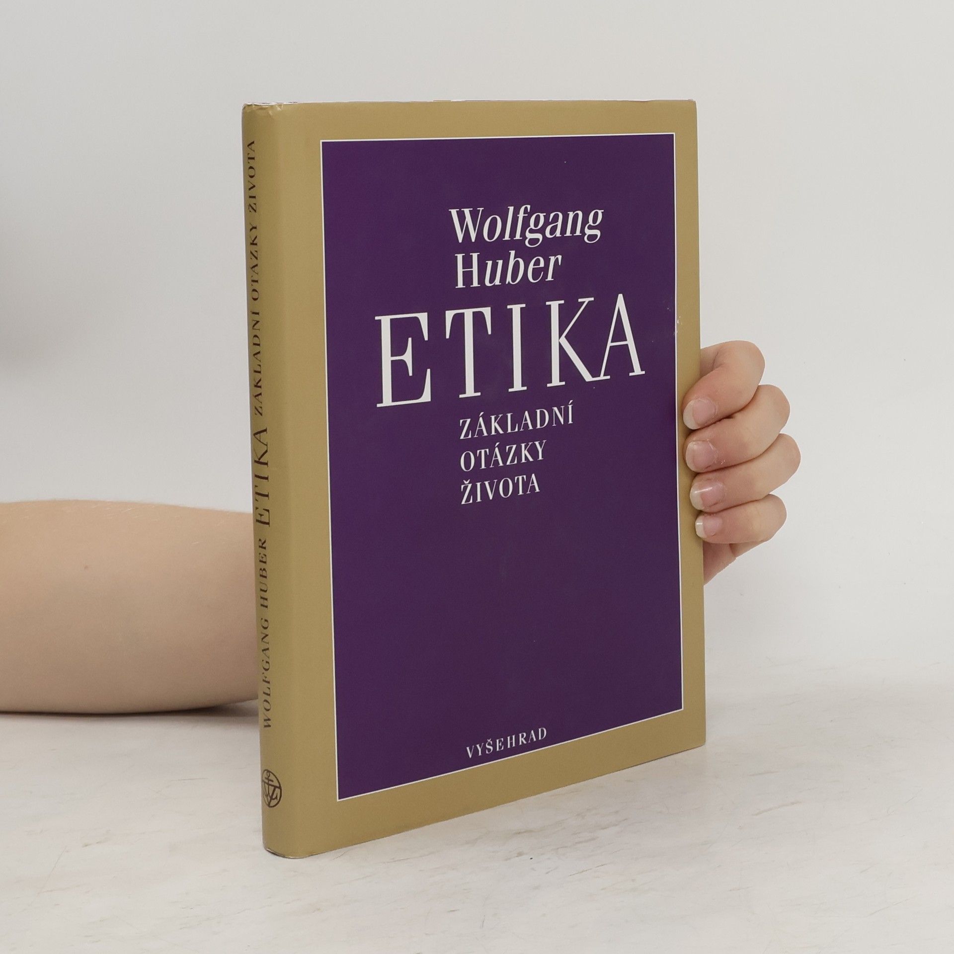 Wolfgang Huber Etika. Základní otázky života
