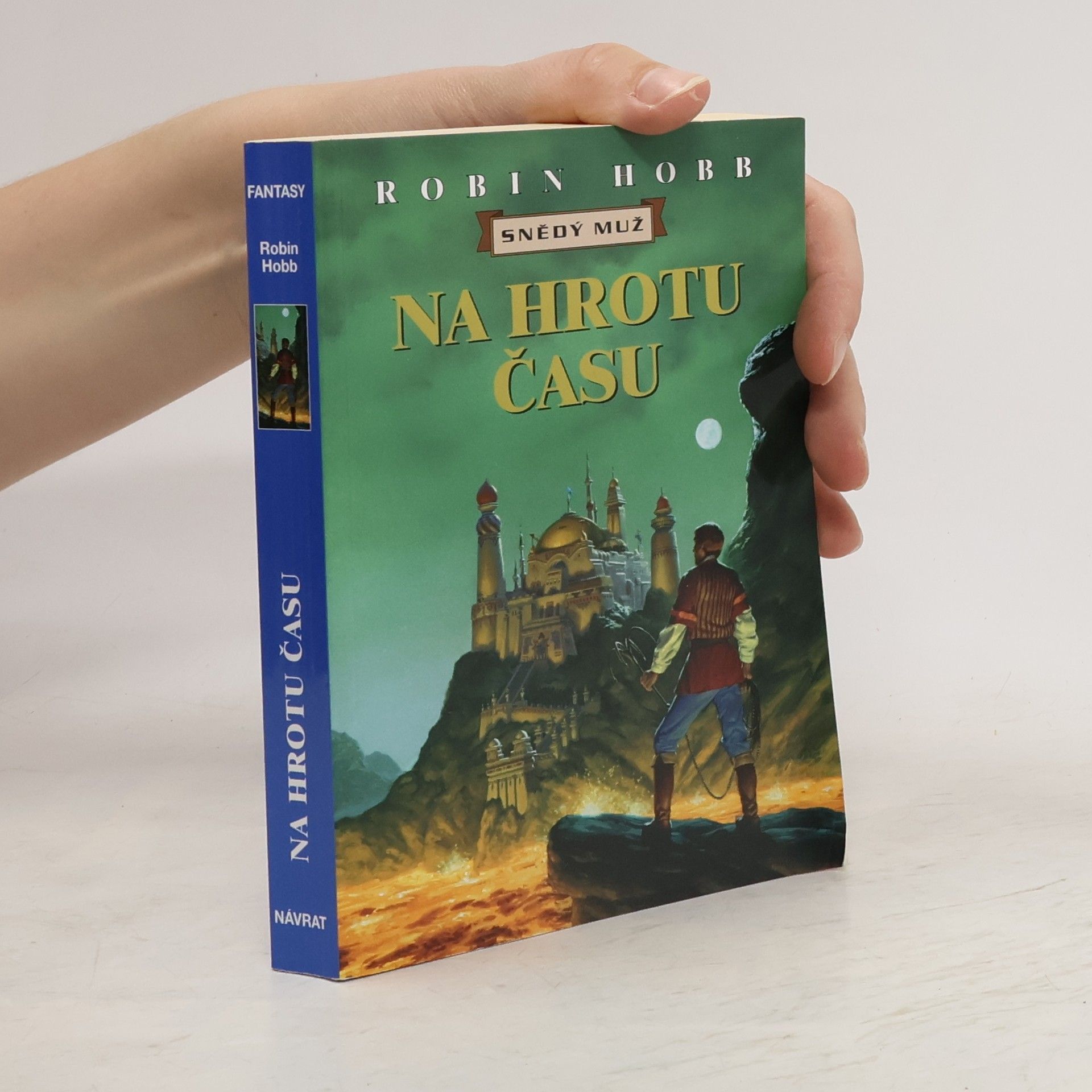 Robin Hobb Na hrotu času. Snědý muž. Třetí díl