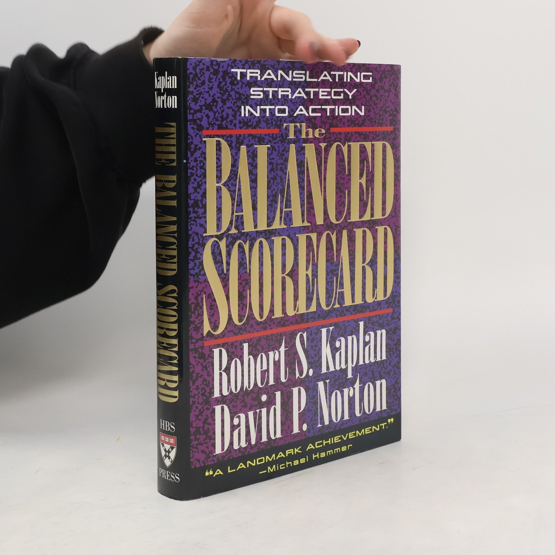 Robert S. Kaplan The balanced scorecard. Translating strategy into action