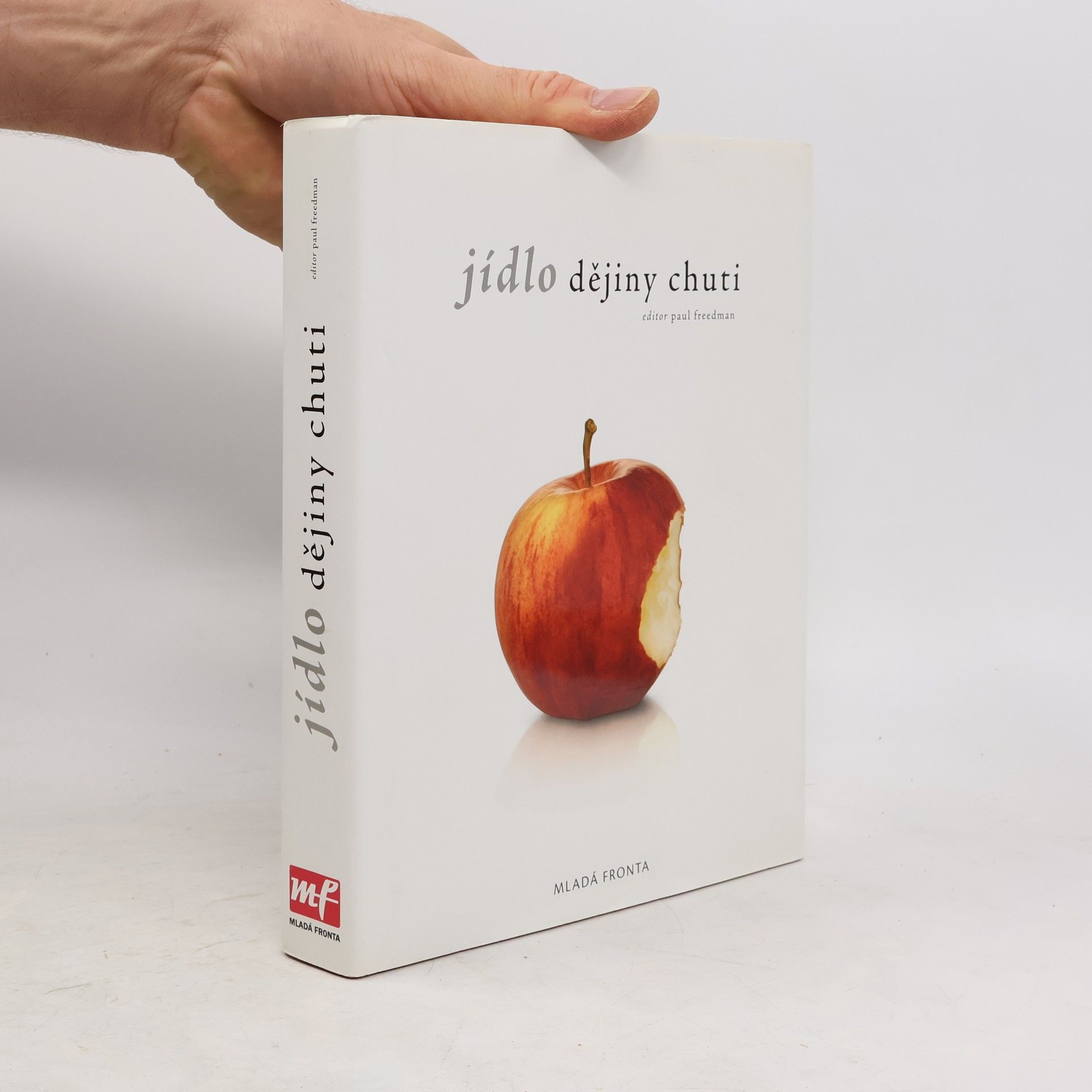 Paul H. Freedman Jídlo : dějiny chuti