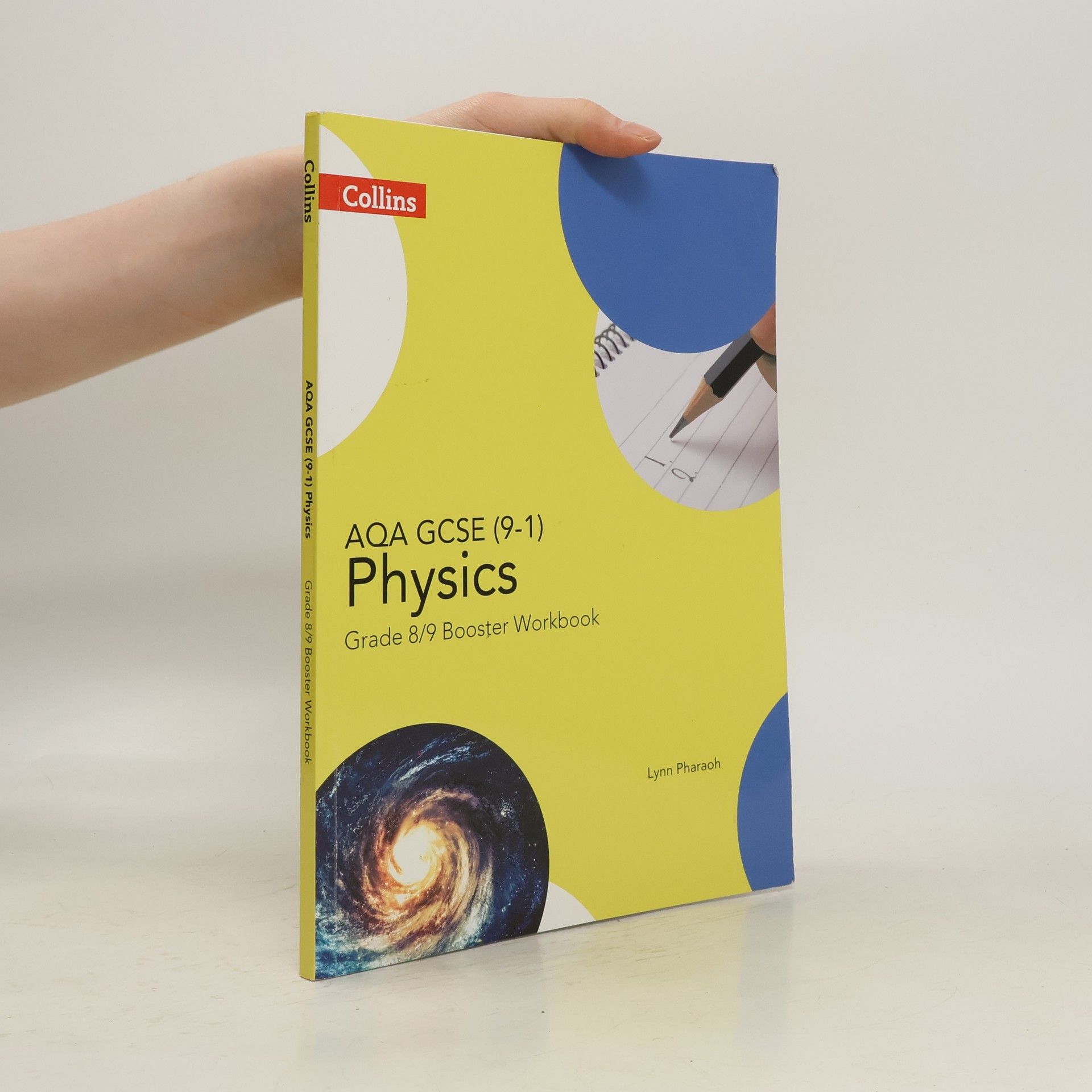 Lynn Pharaoh  AQA GCSE (9-1) Physics. Grade 8-9 Booster Workbook
