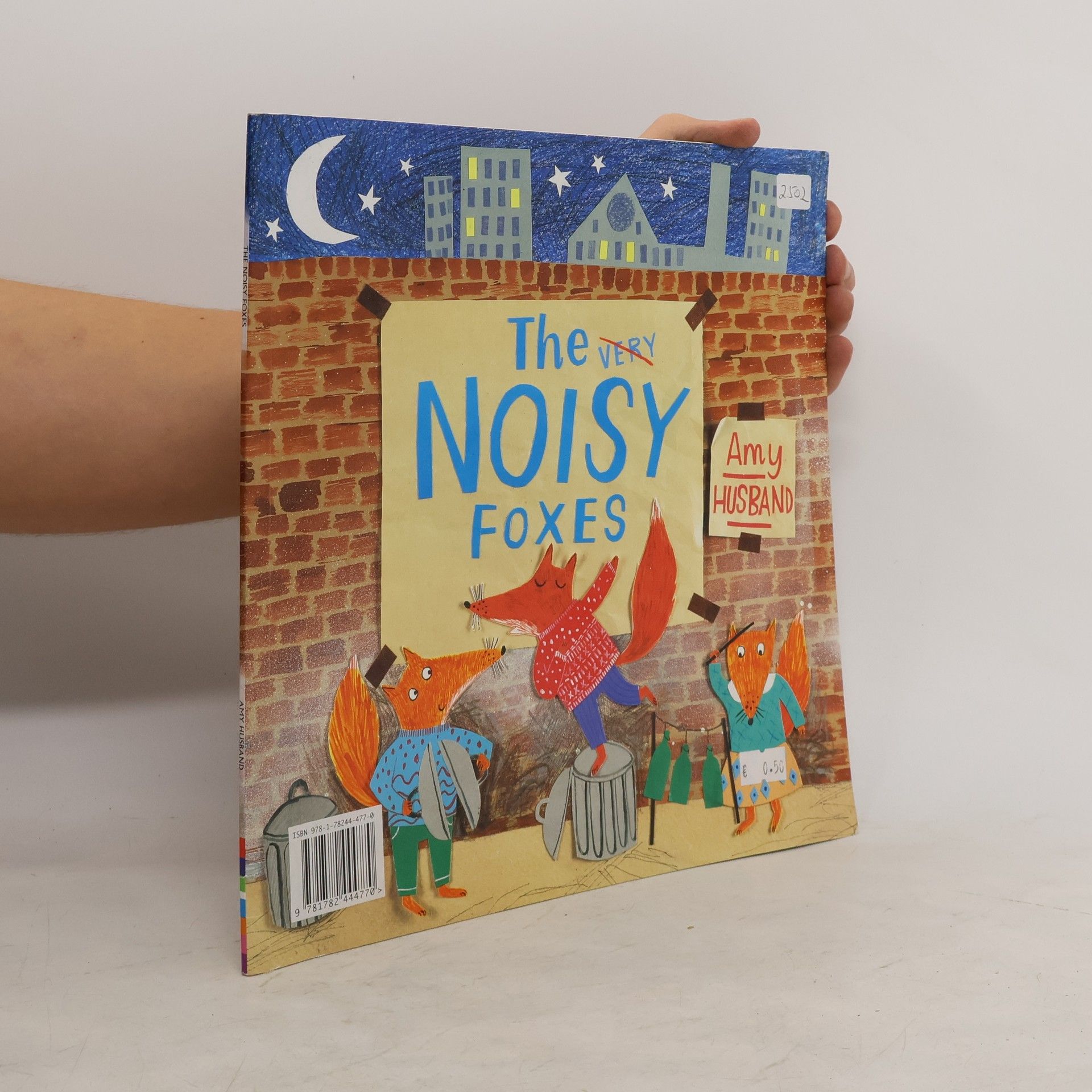 Amy Husband The Very Noisy Foxes