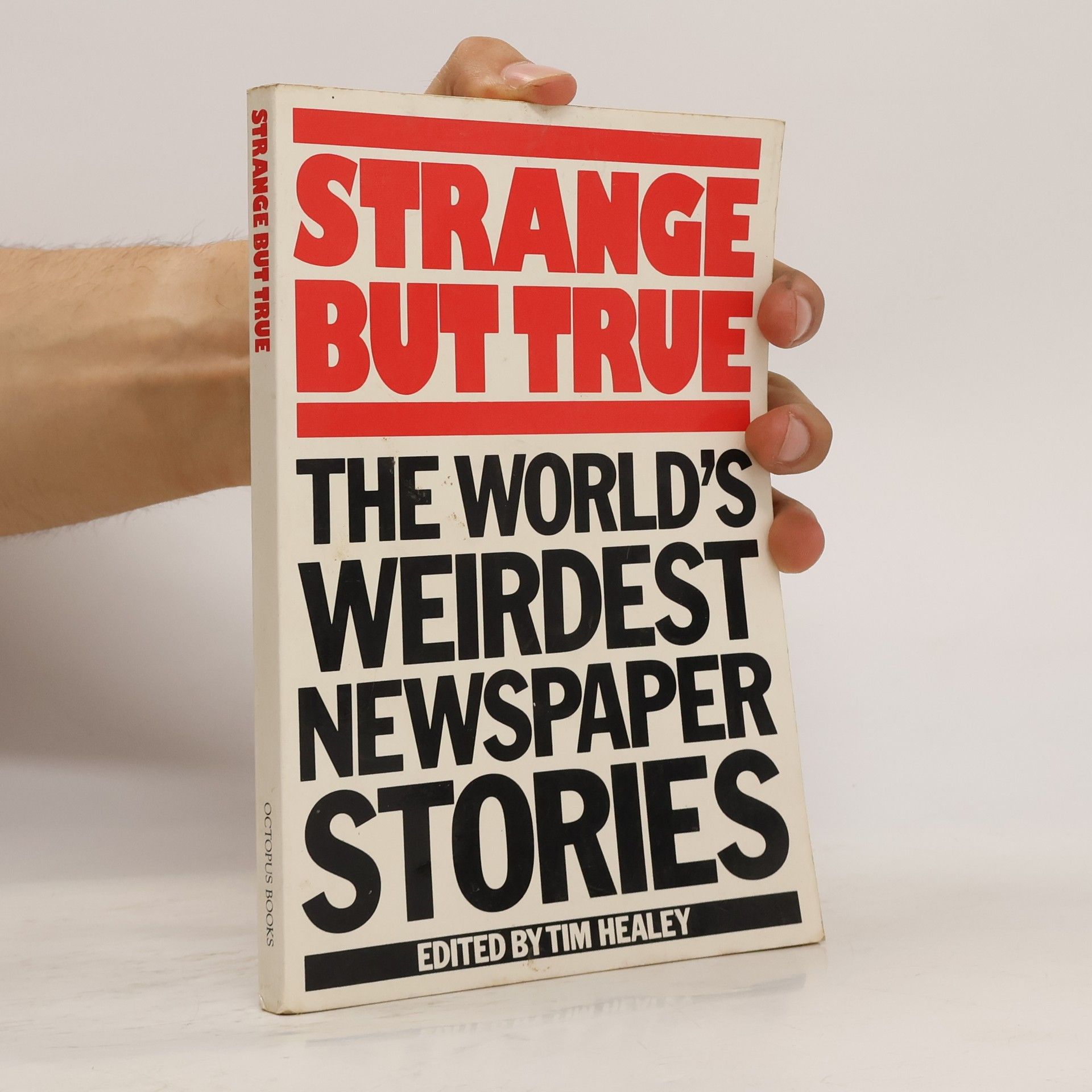 Tim Healey Strange But True