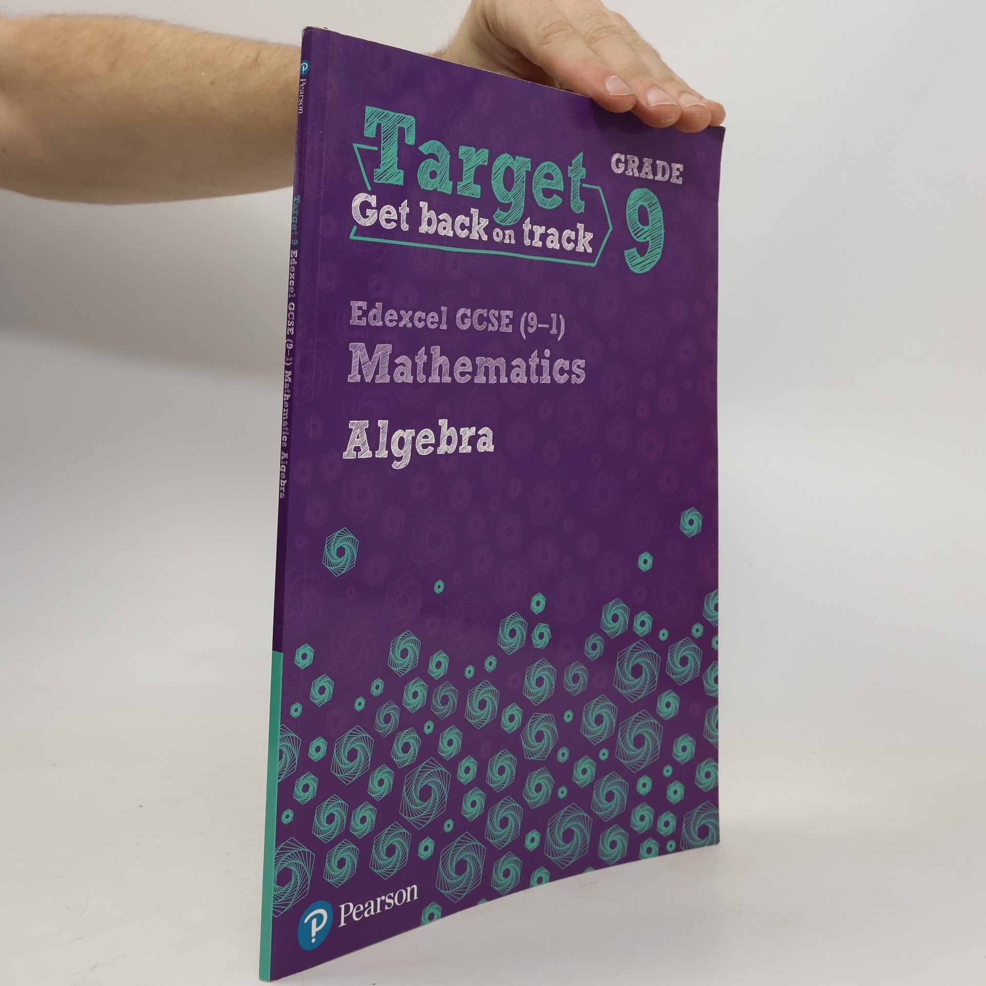 Diane Oliver Target Grade 9 Edexcel GCSE (9-1) Mathematics Algebra Workbook