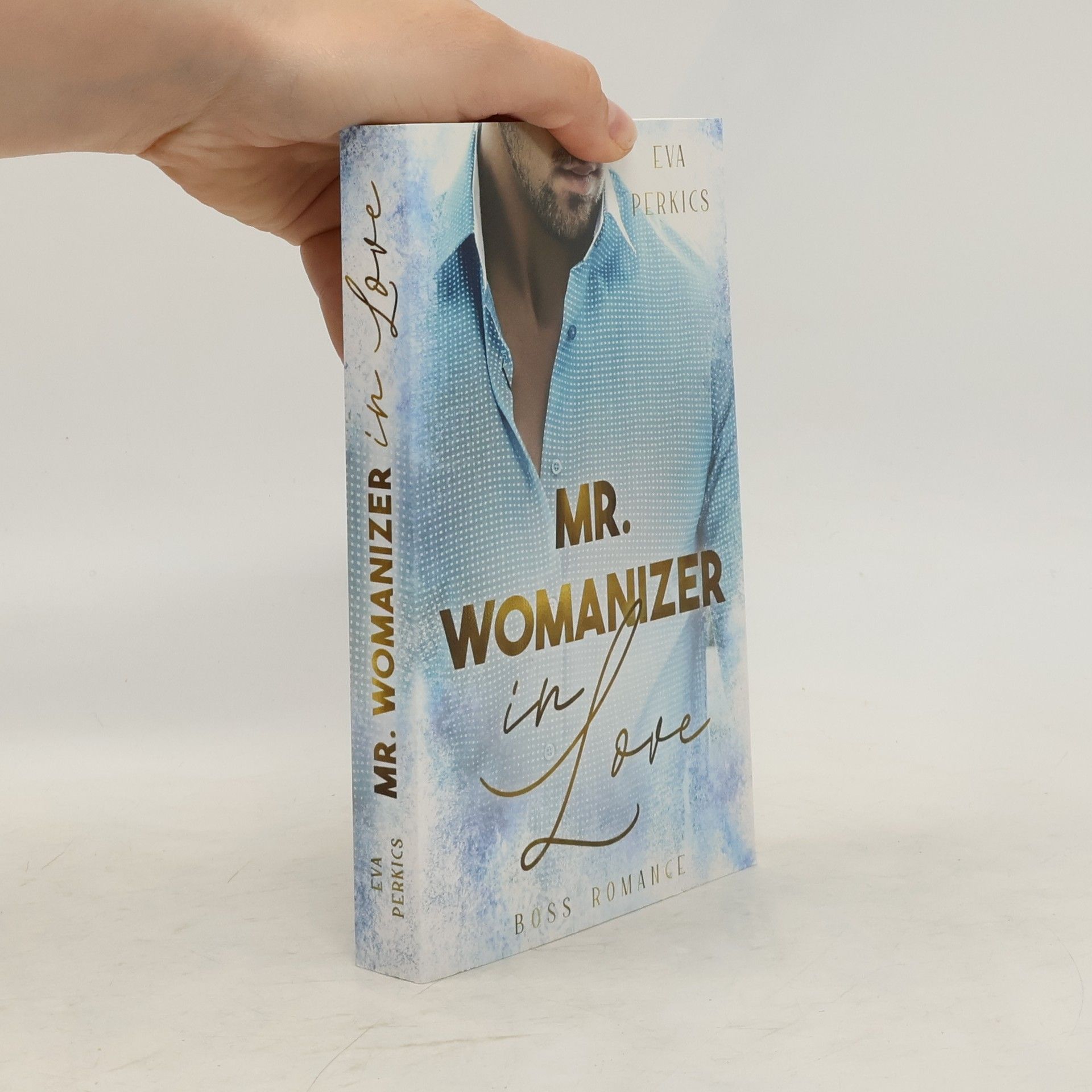 Eva Perkics Mr. Womanizer in Love