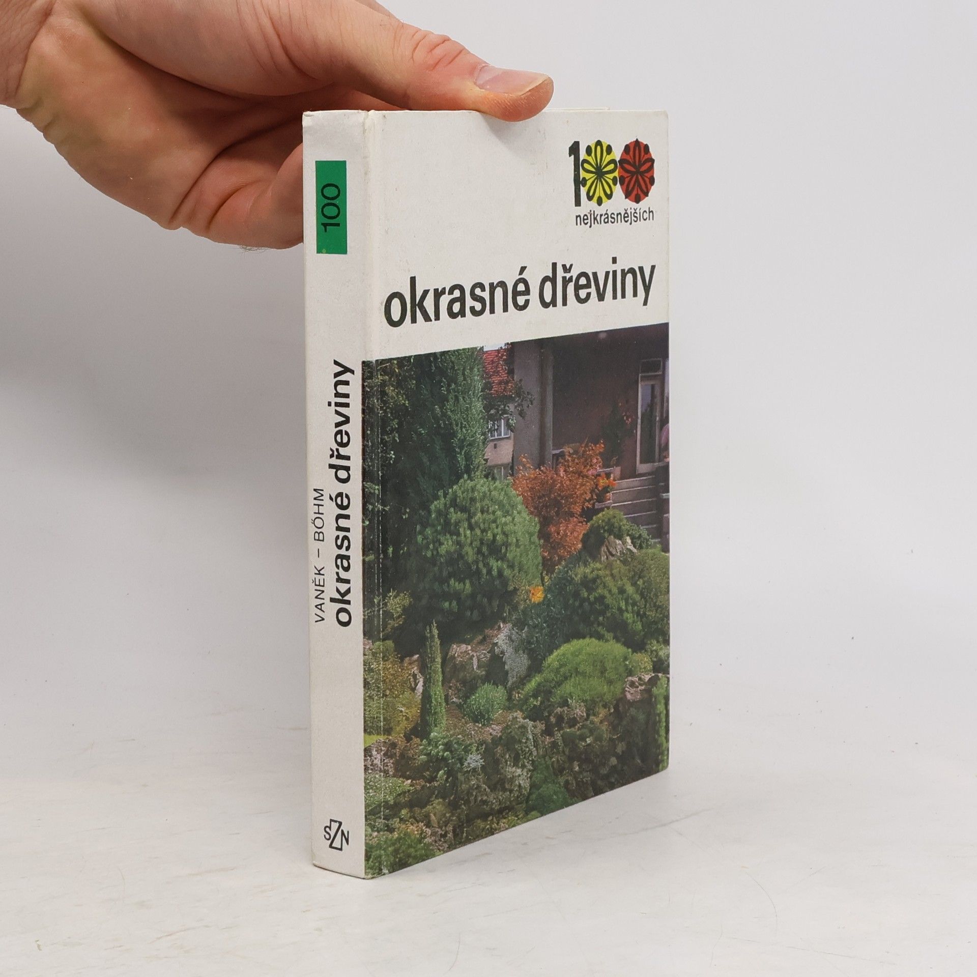 Čestmír Böhm 100 nejkrásnějších. Okrasné dřeviny