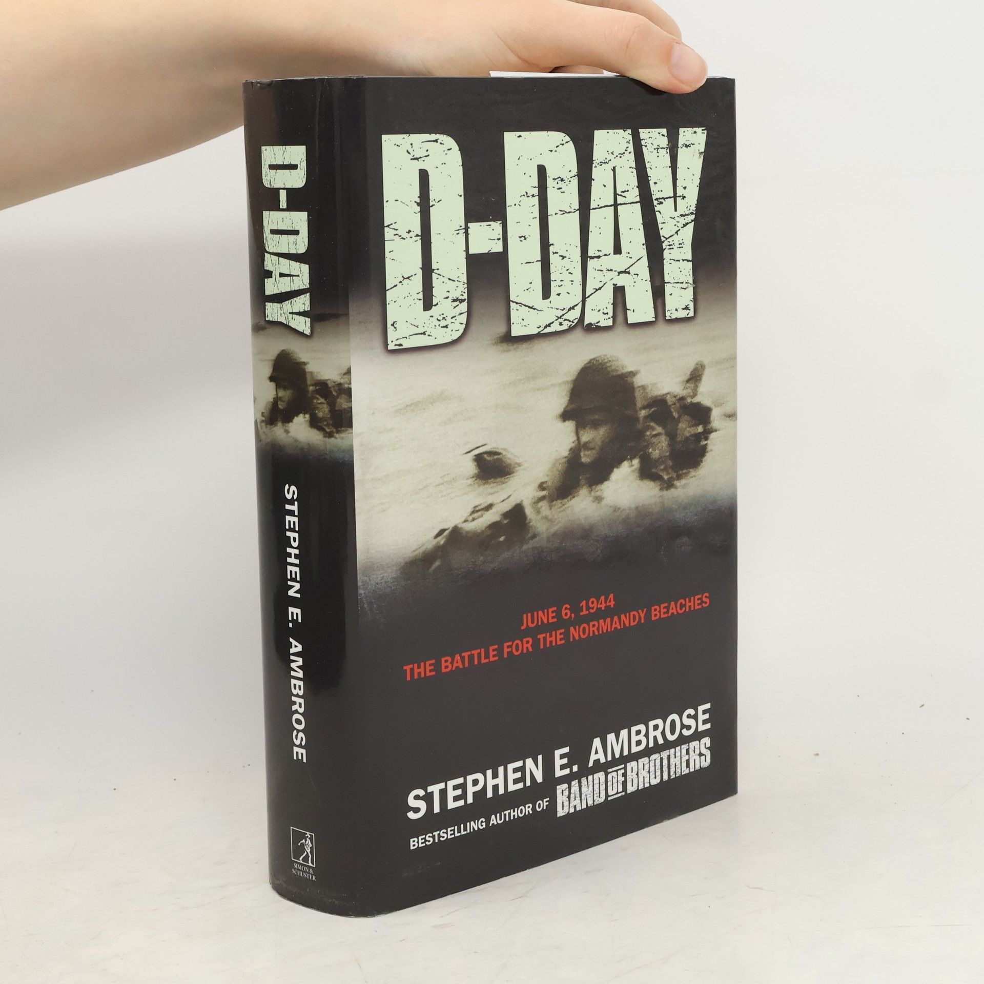 Stephen E Ambrose D-Day : June 6, 1944