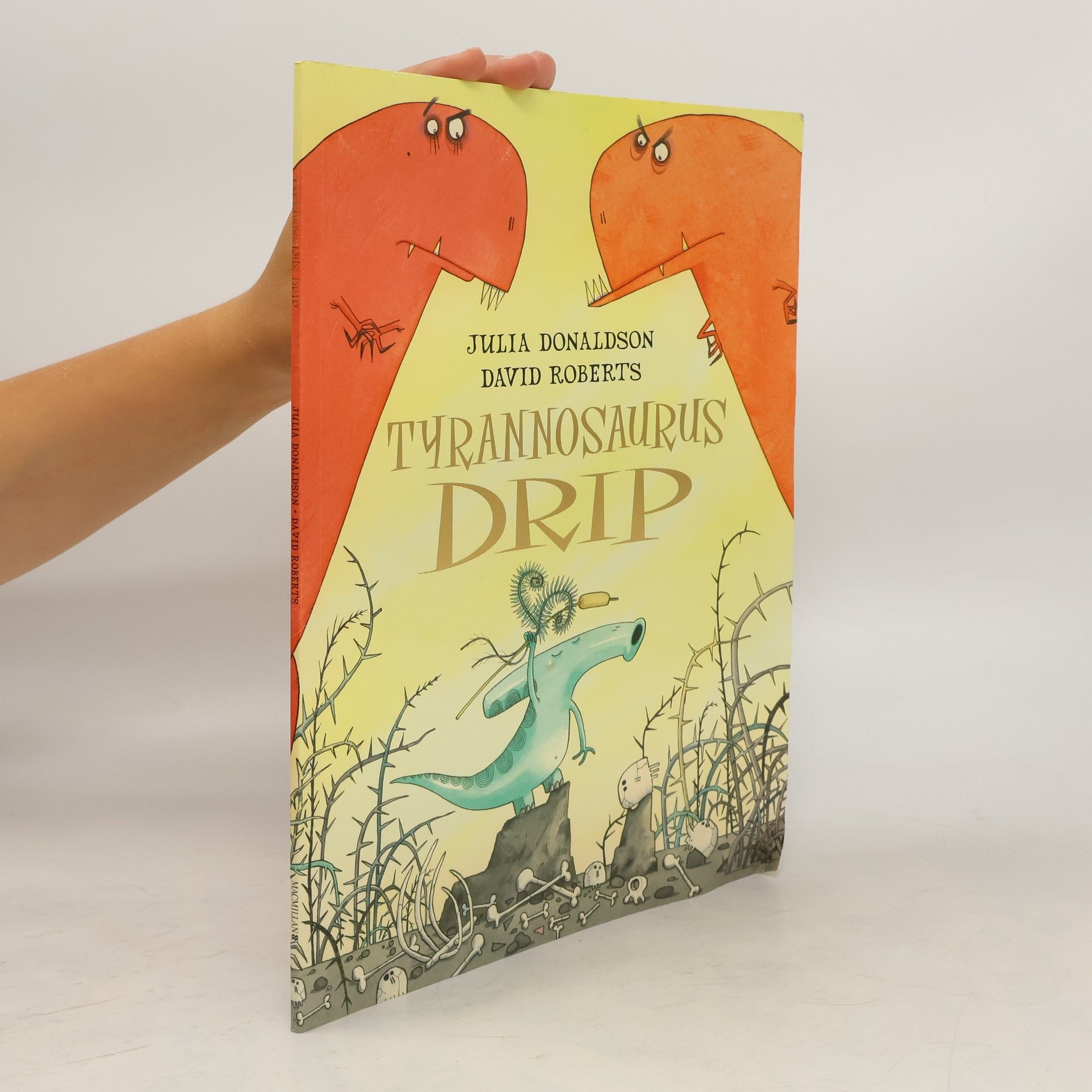 Julia Donaldson Tyrannosaurus Drip