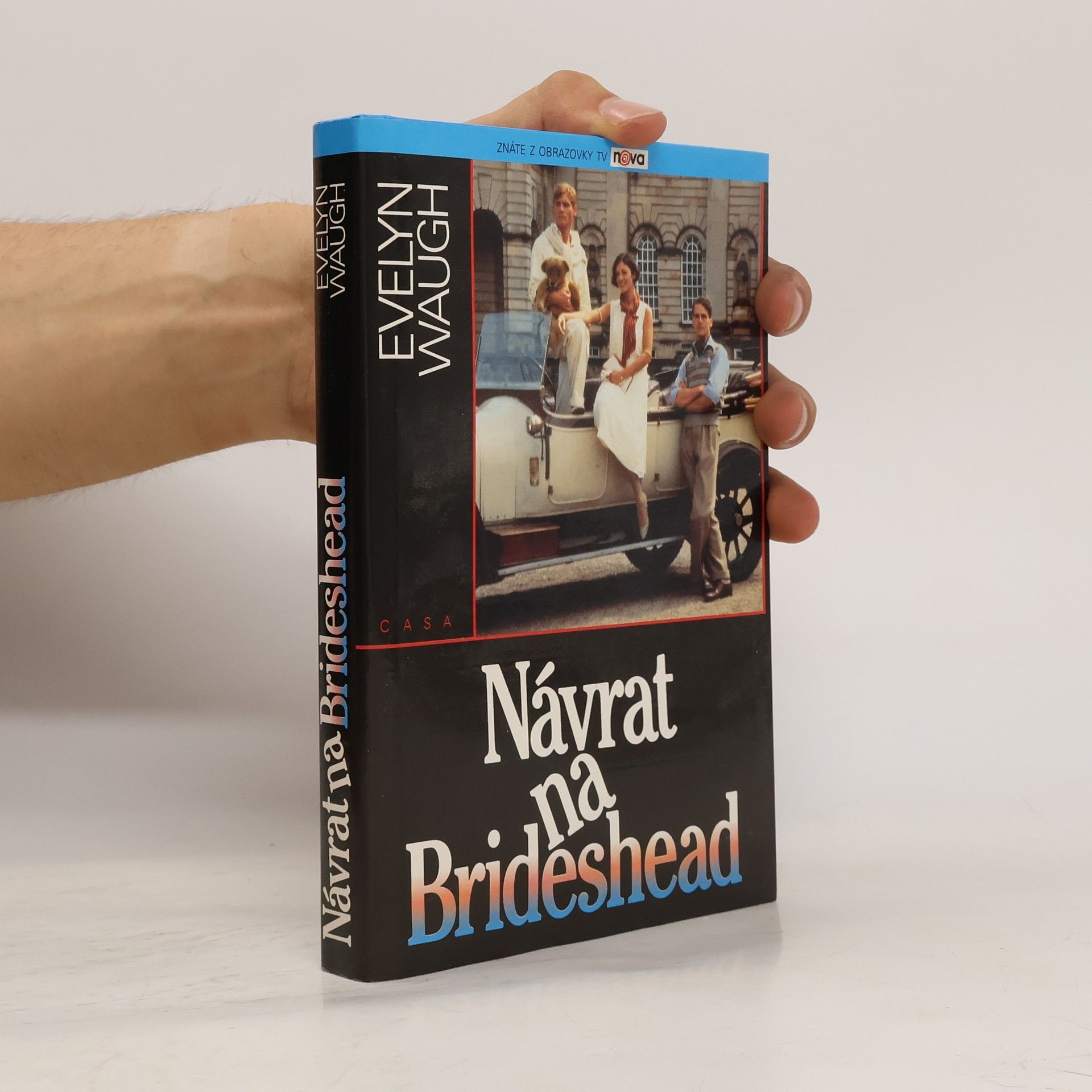 Evelyn Waugh Návrat na Brideshead: Vzpomínky kapitána Charlese Rydera