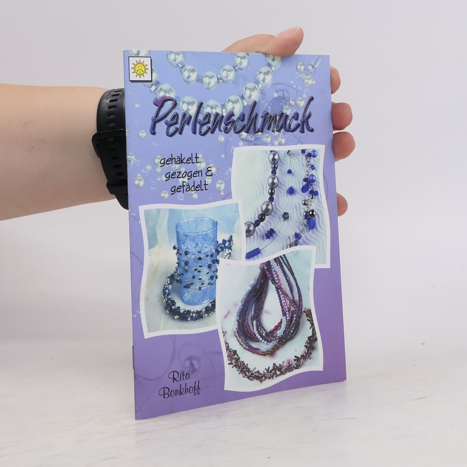 Rita Bonkhoff Perlenschmuck: gehäkelt, gezogen und gefädelt