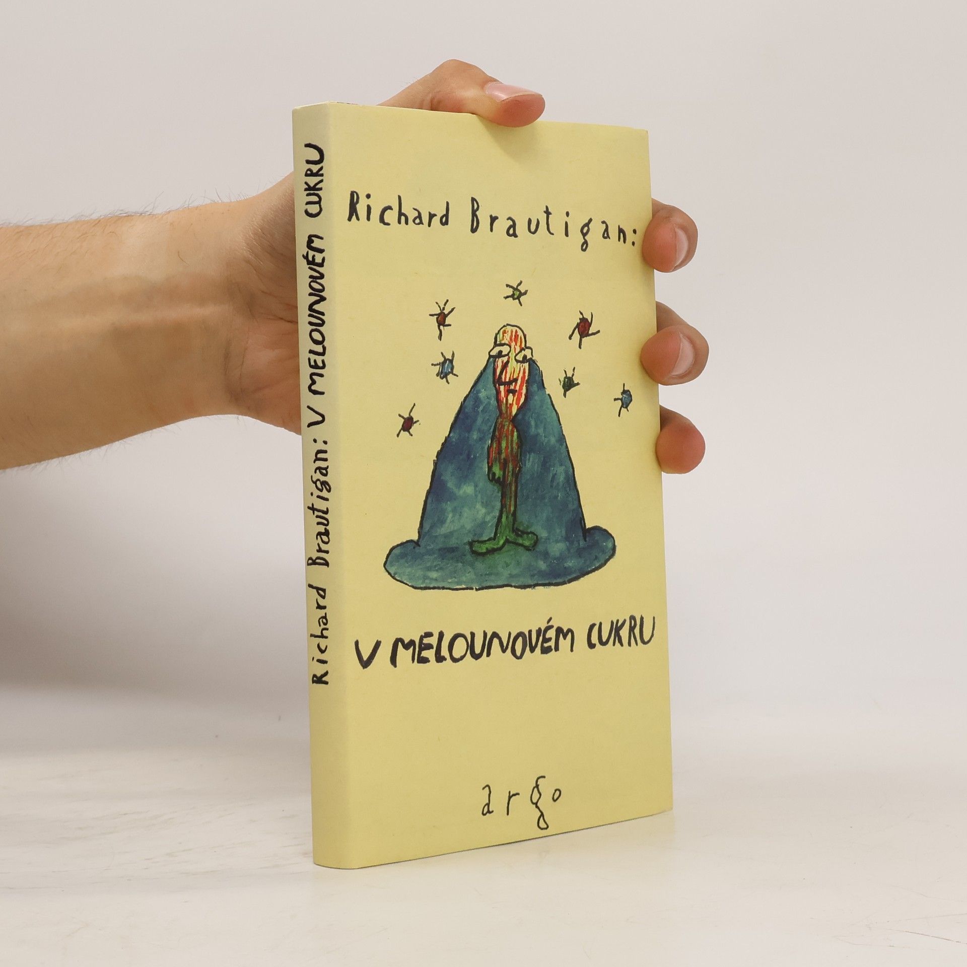 Richard Brautigan V melounovém cukru