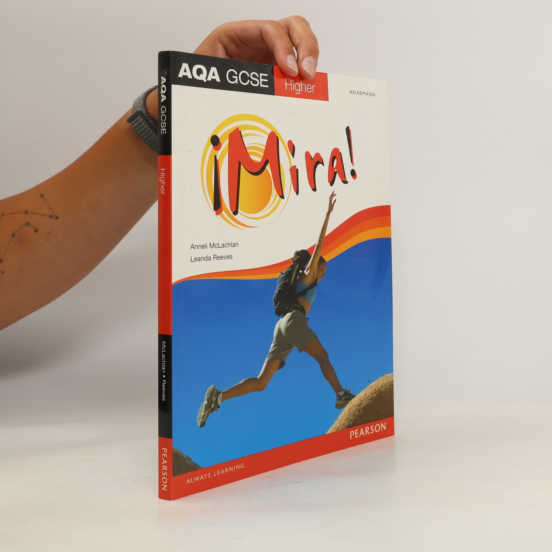 Anneli Mclachlan Mira. AQA GCSE Spanish Higher Student Book