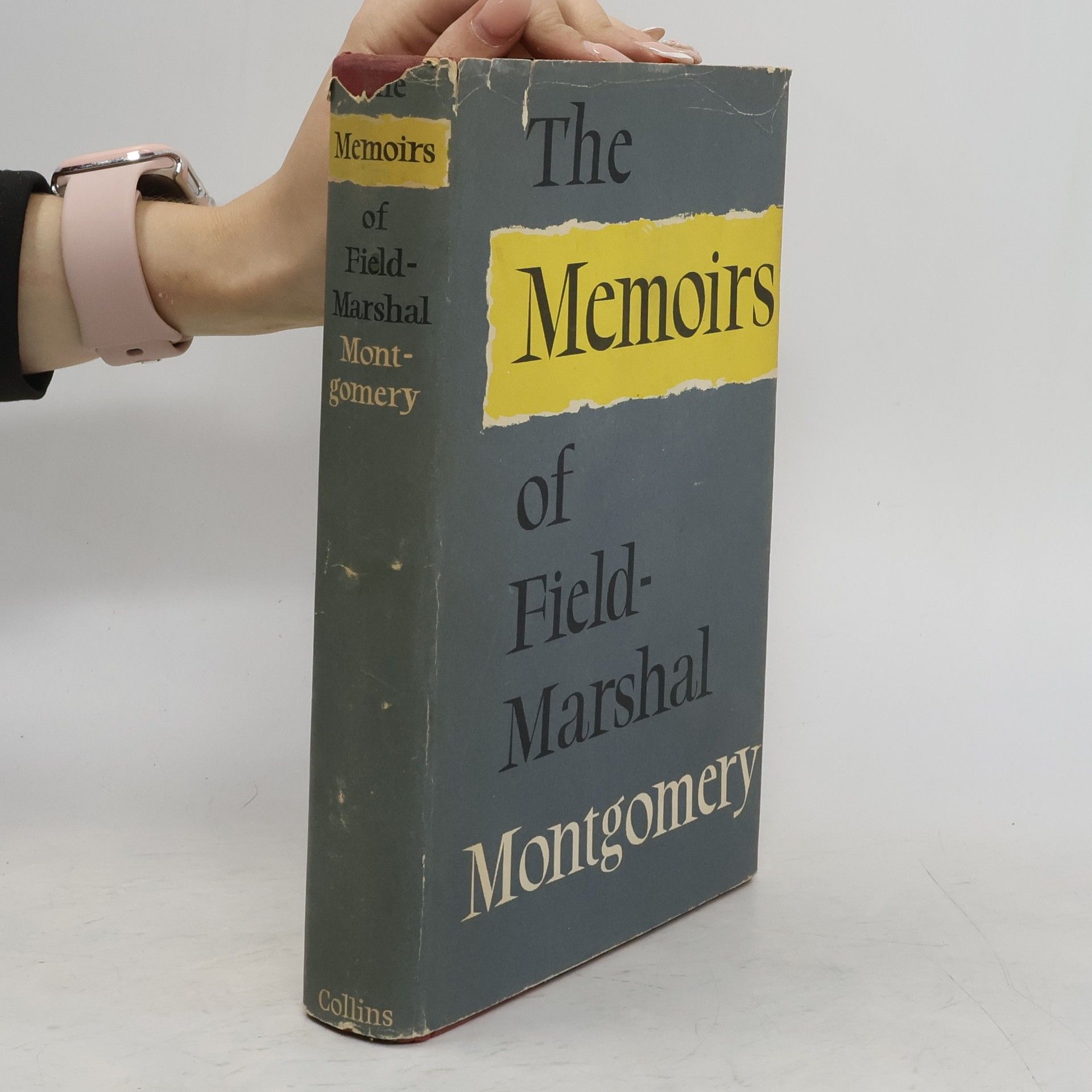 Bernard Law Montgomery The memoirs of Field-Marshal the Viscount Montgomery of Alamein