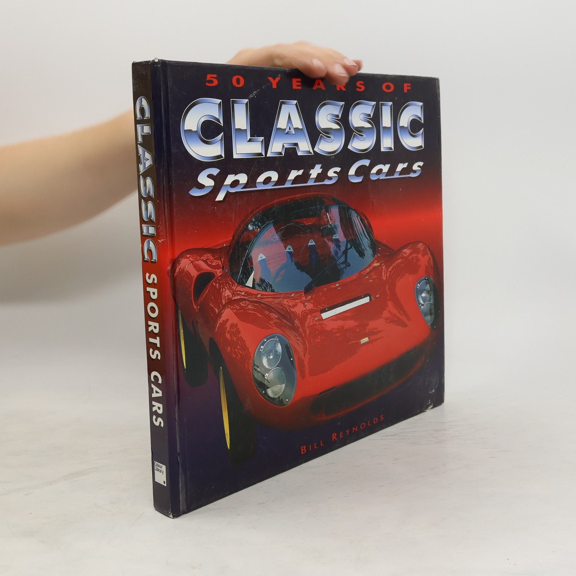 Bill Reynolds 50 Years of Classic Sports Cars