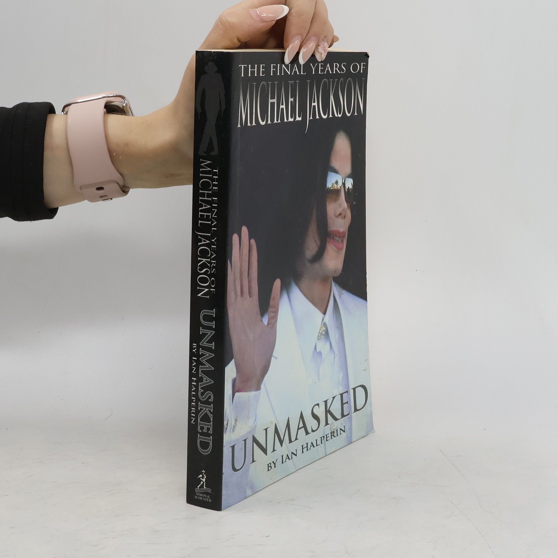 Ian Halperin Unmasked : The Final Years of Michael Jackson