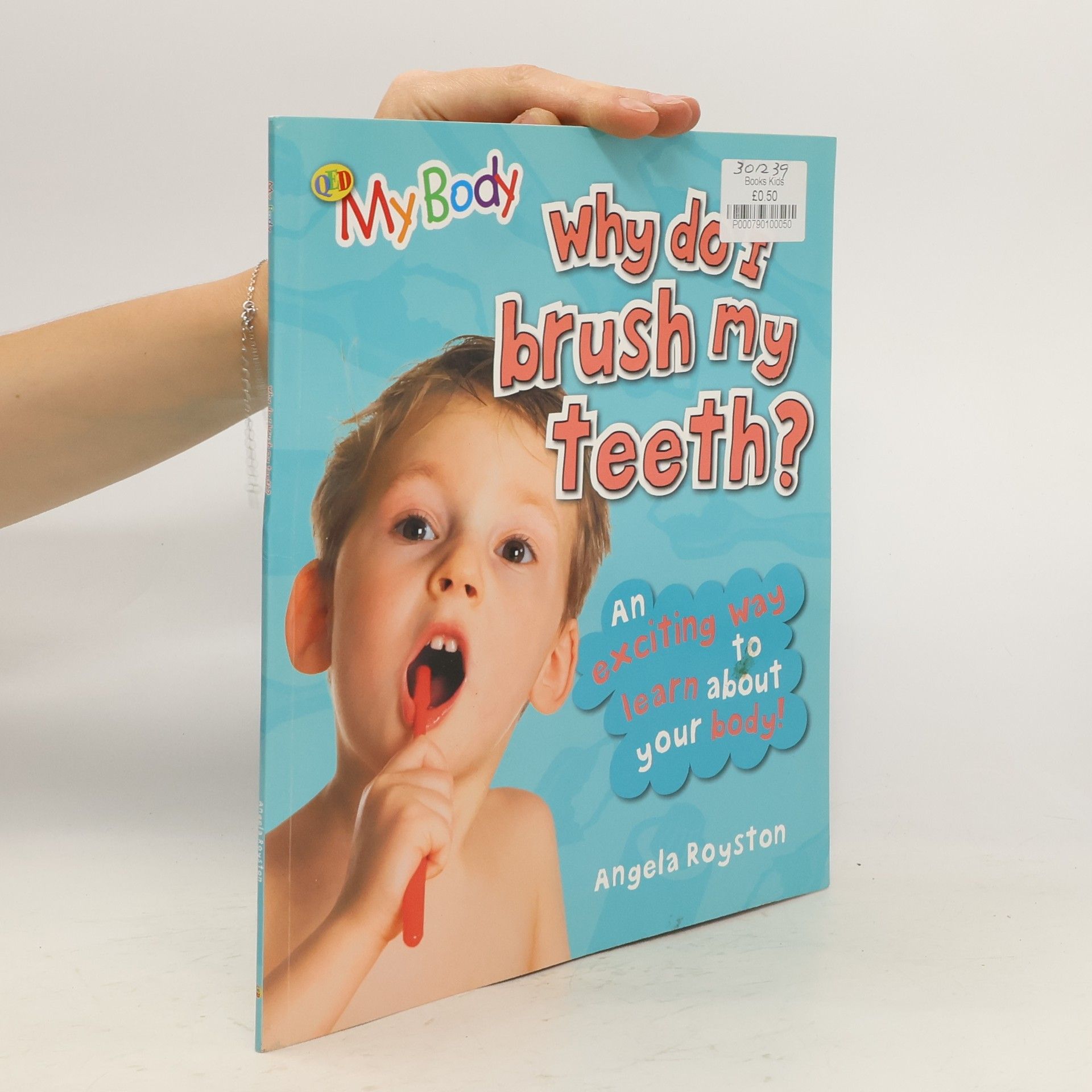 Angela Royston Why Do I Brush My Teeth?