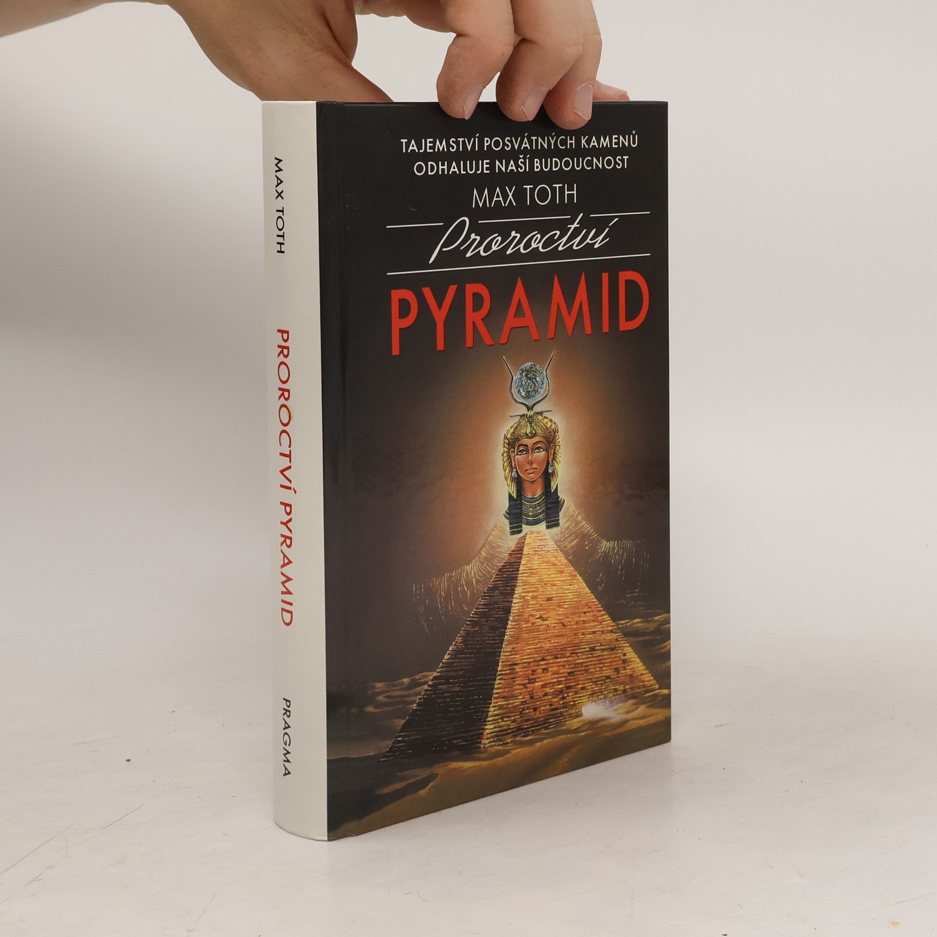 Max Toth Proroctví pyramid