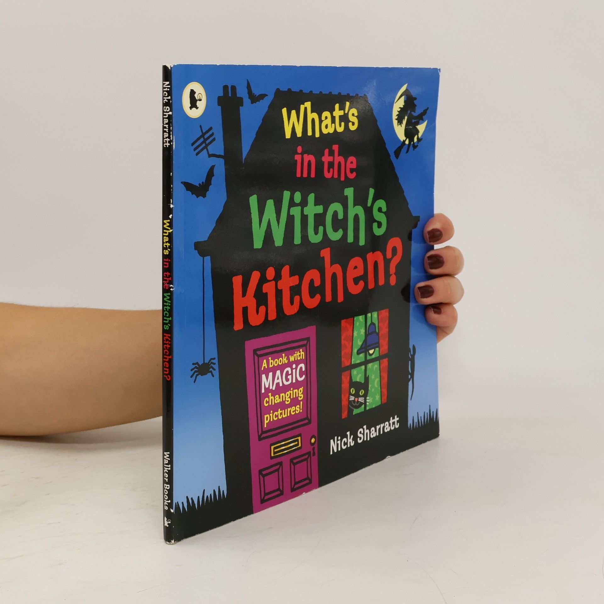 Nick Sharratt What's in the Witch's Kitchen?