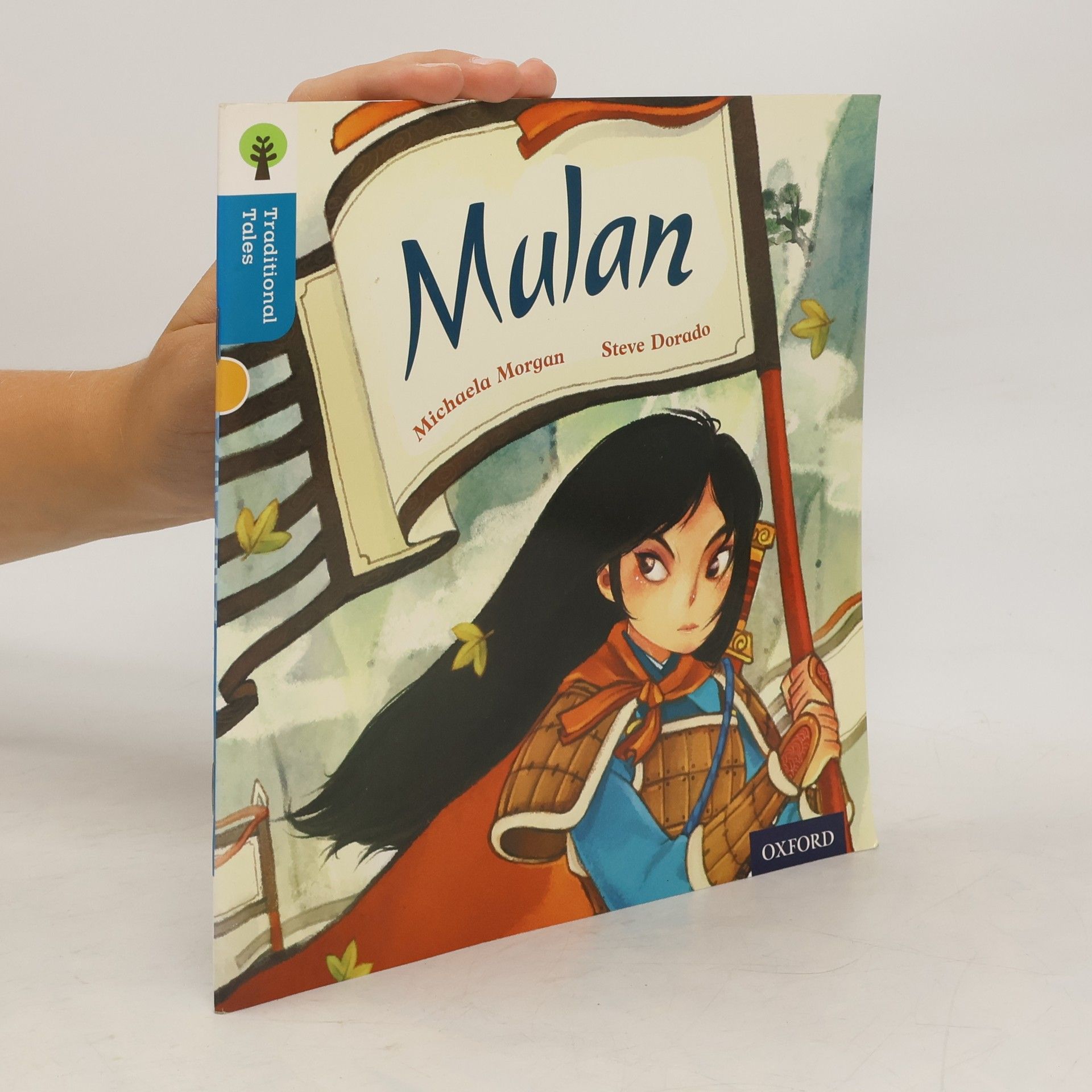 Michaela Morgan Oxford Reading Tree Traditional Tales: Level 9: Mulan
